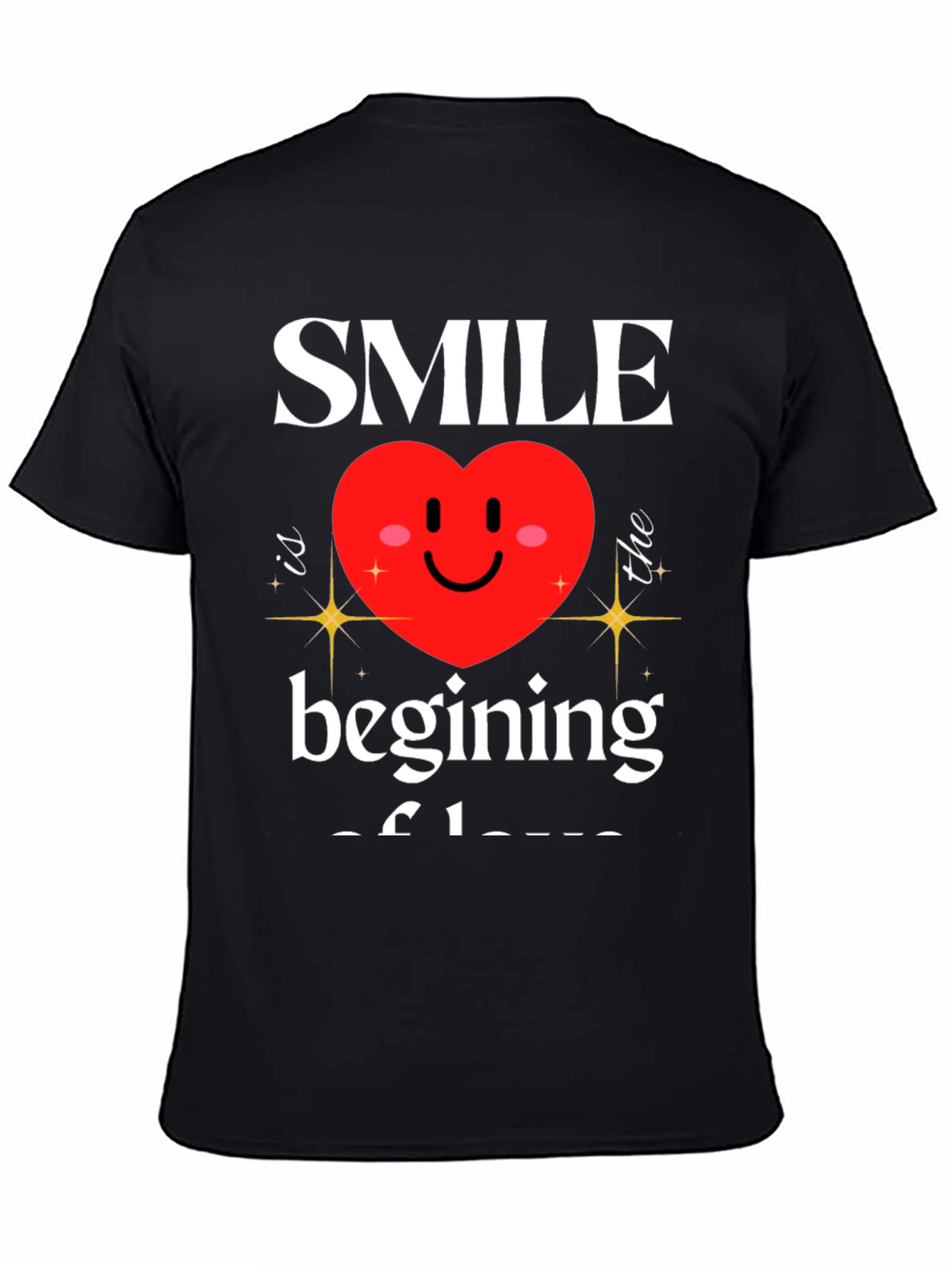 Smile Beginning of Love Graphic T-Shirt