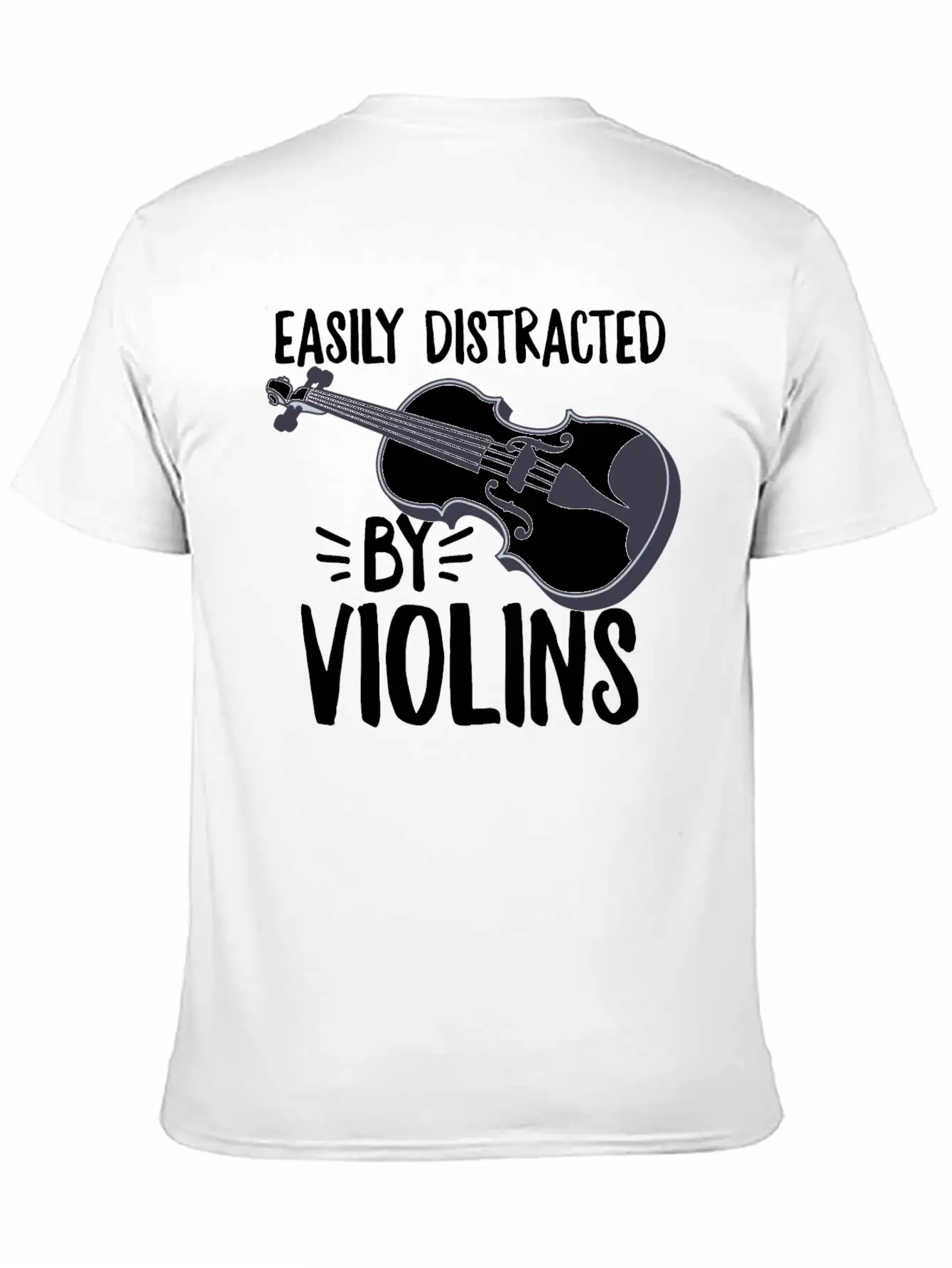 Easily Distracted By Violins Design For A Violin Unisex Casual T-Shirt – Clean Design For Daily Comfort
