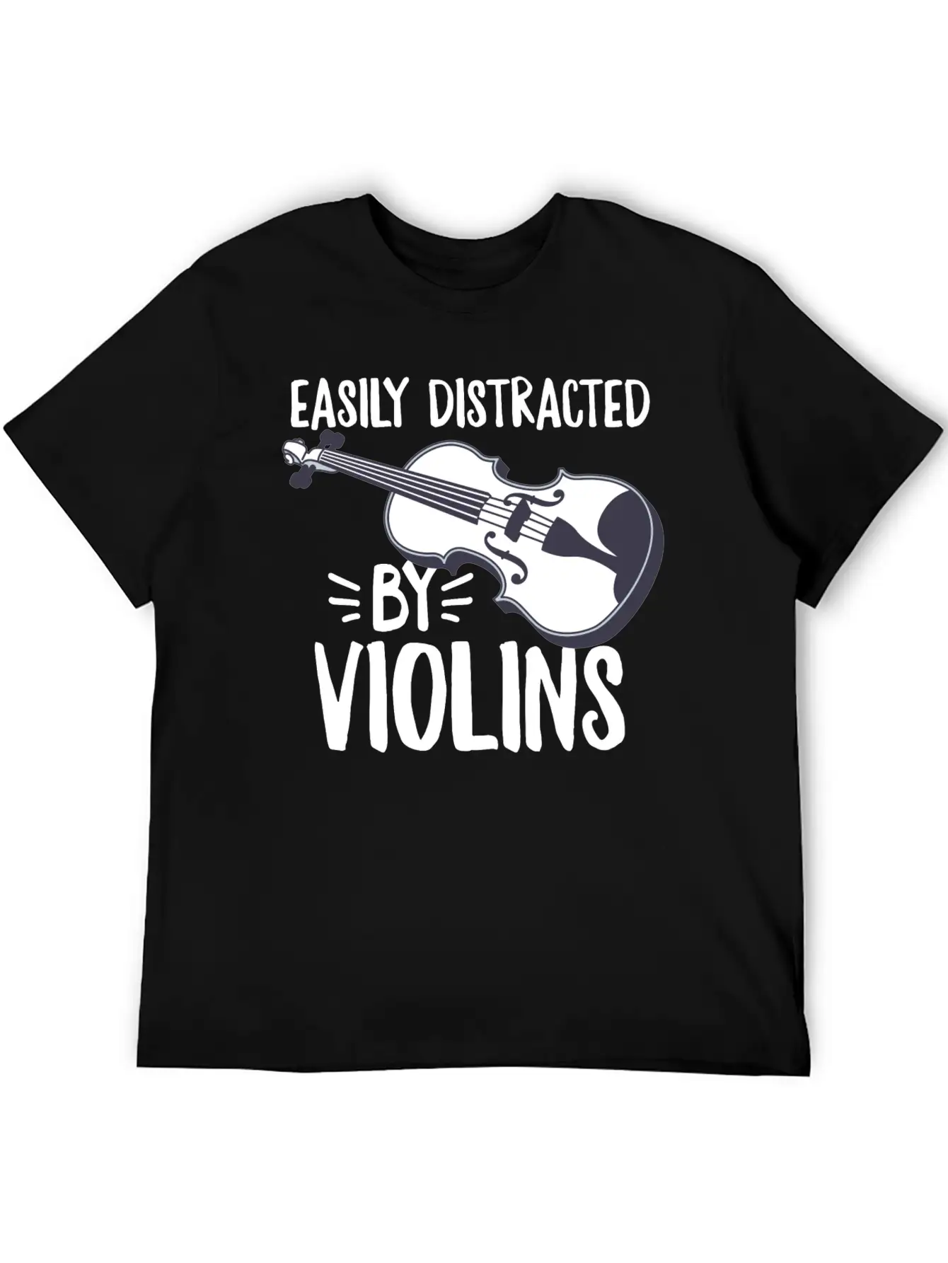 Easily Distracted By Violins Design For A Violin Unisex Casual T-Shirt – Clean Design For Daily Comfort