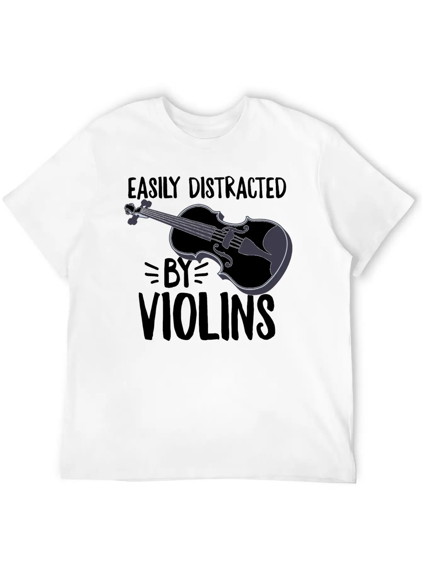 Easily Distracted By Violins Design For A Violin Unisex Casual T-Shirt – Clean Design For Daily Comfort