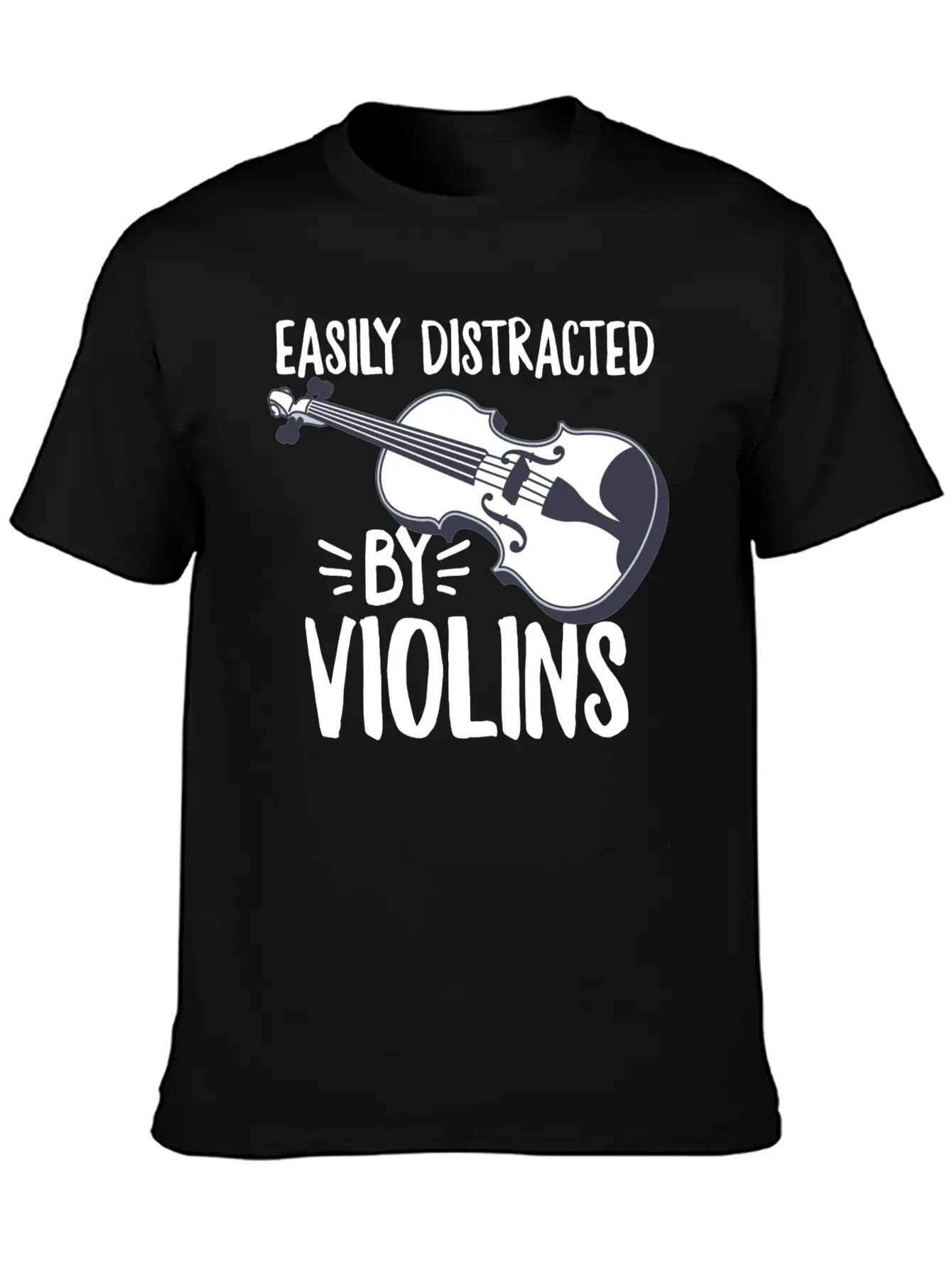Easily Distracted By Violins Design For A Violin Unisex Casual T-Shirt – Clean Design For Daily Comfort