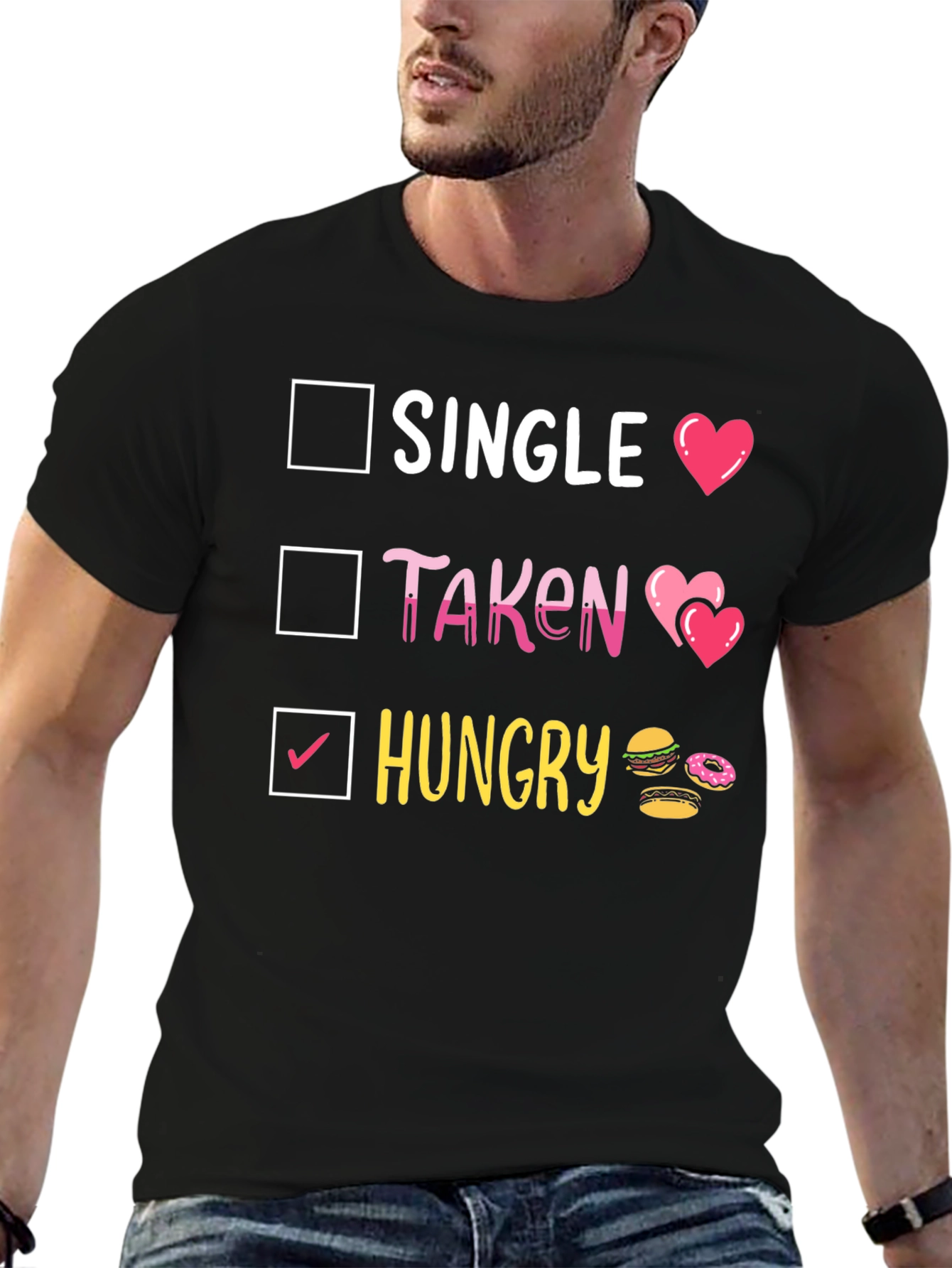 Single Taken Hungry T-Shirt Funny Foodie Tee