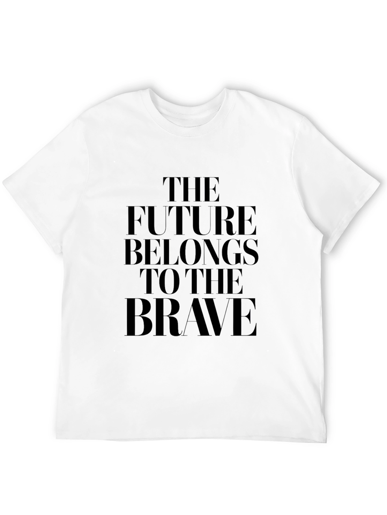 The Future Belongs To The Brave T-Shirt