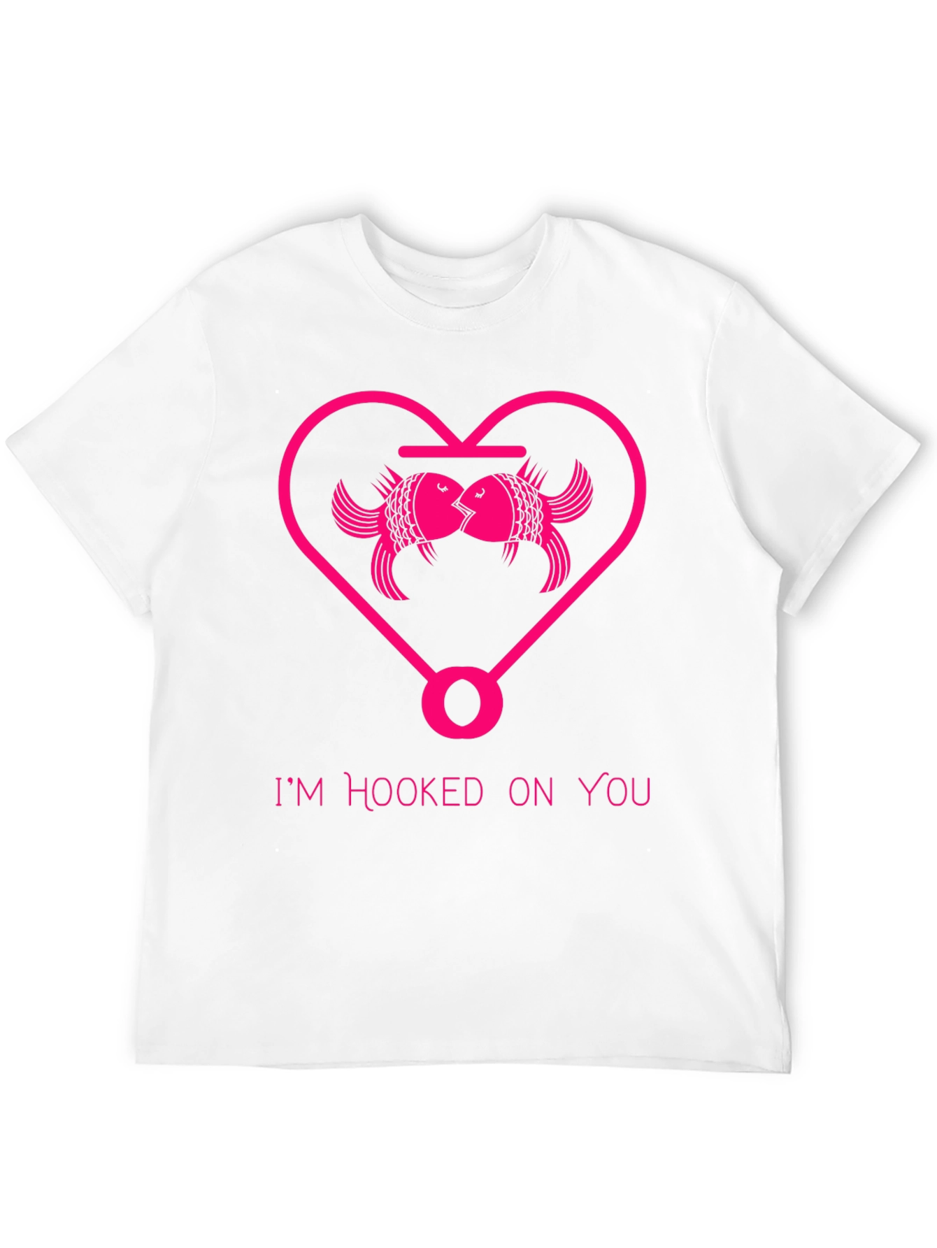 Hooked On You T-Shirt