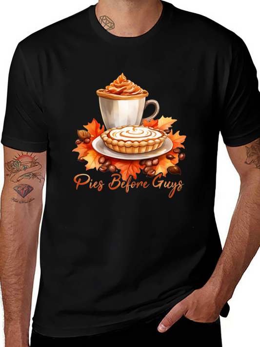 Pies Before Guys T-Shirt - Autumnal Comfort