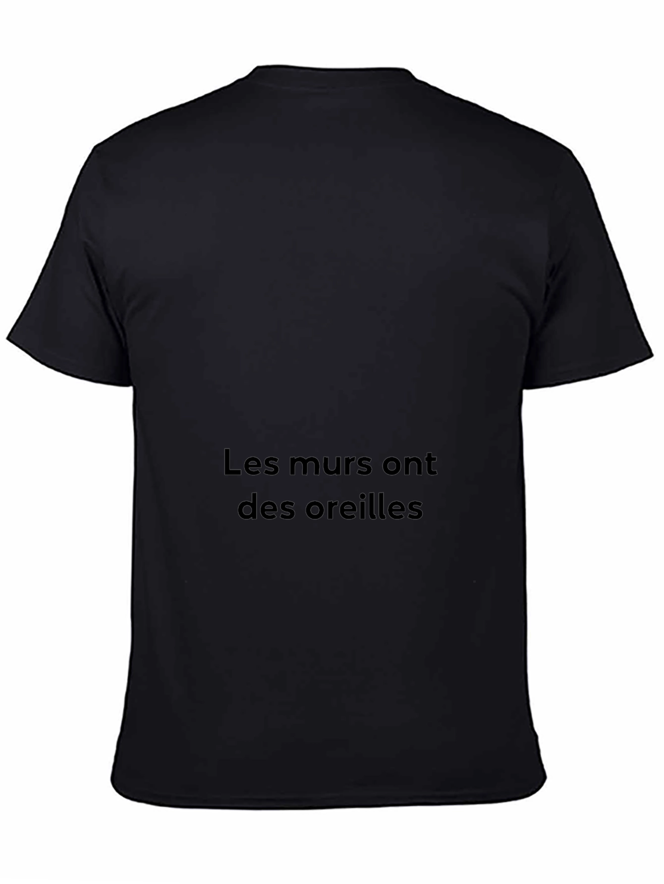 Les Murs Ont Des Oreilles Black T-Shirt
