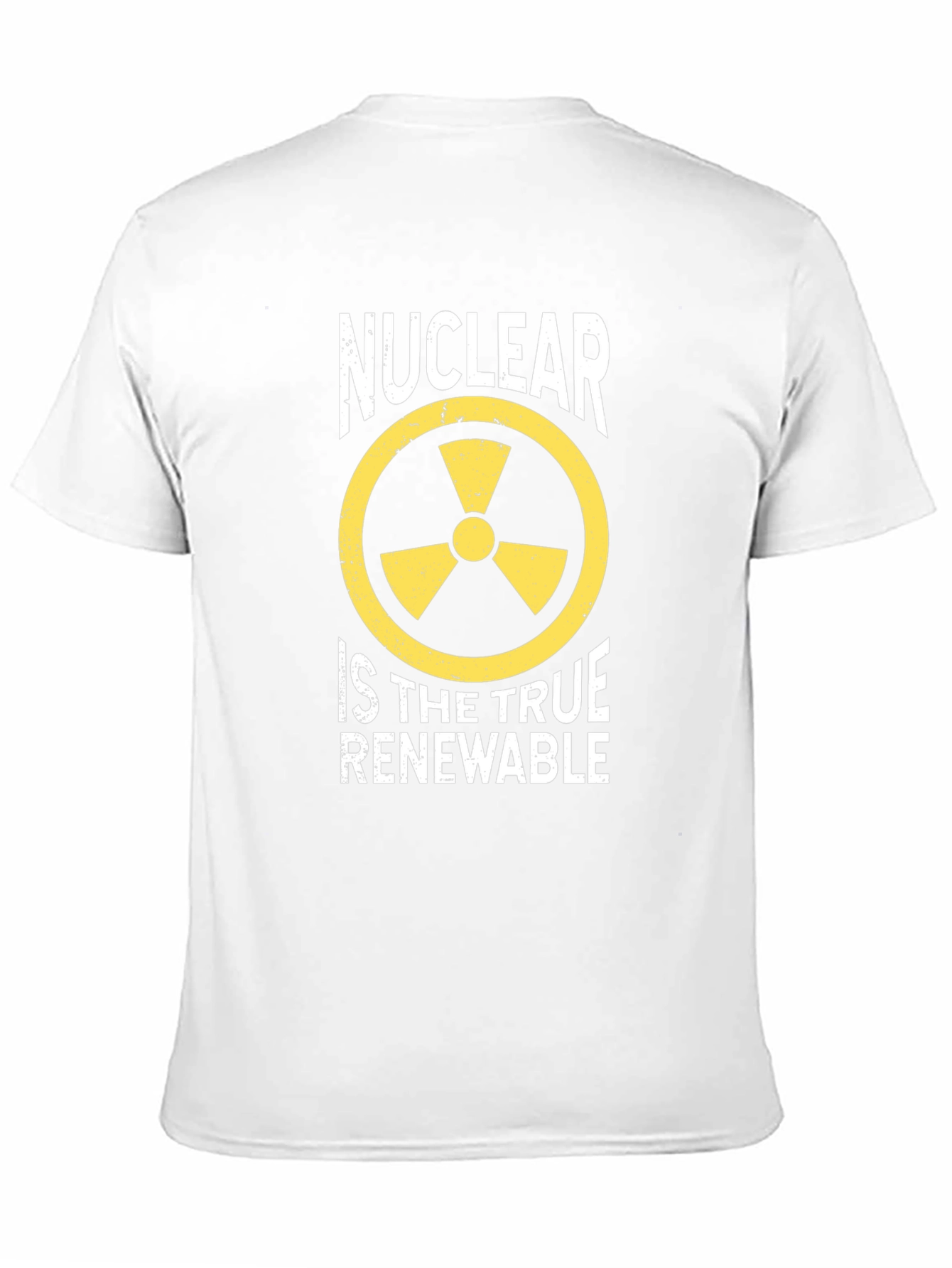 Nuclear is the True Renewable T-Shirt