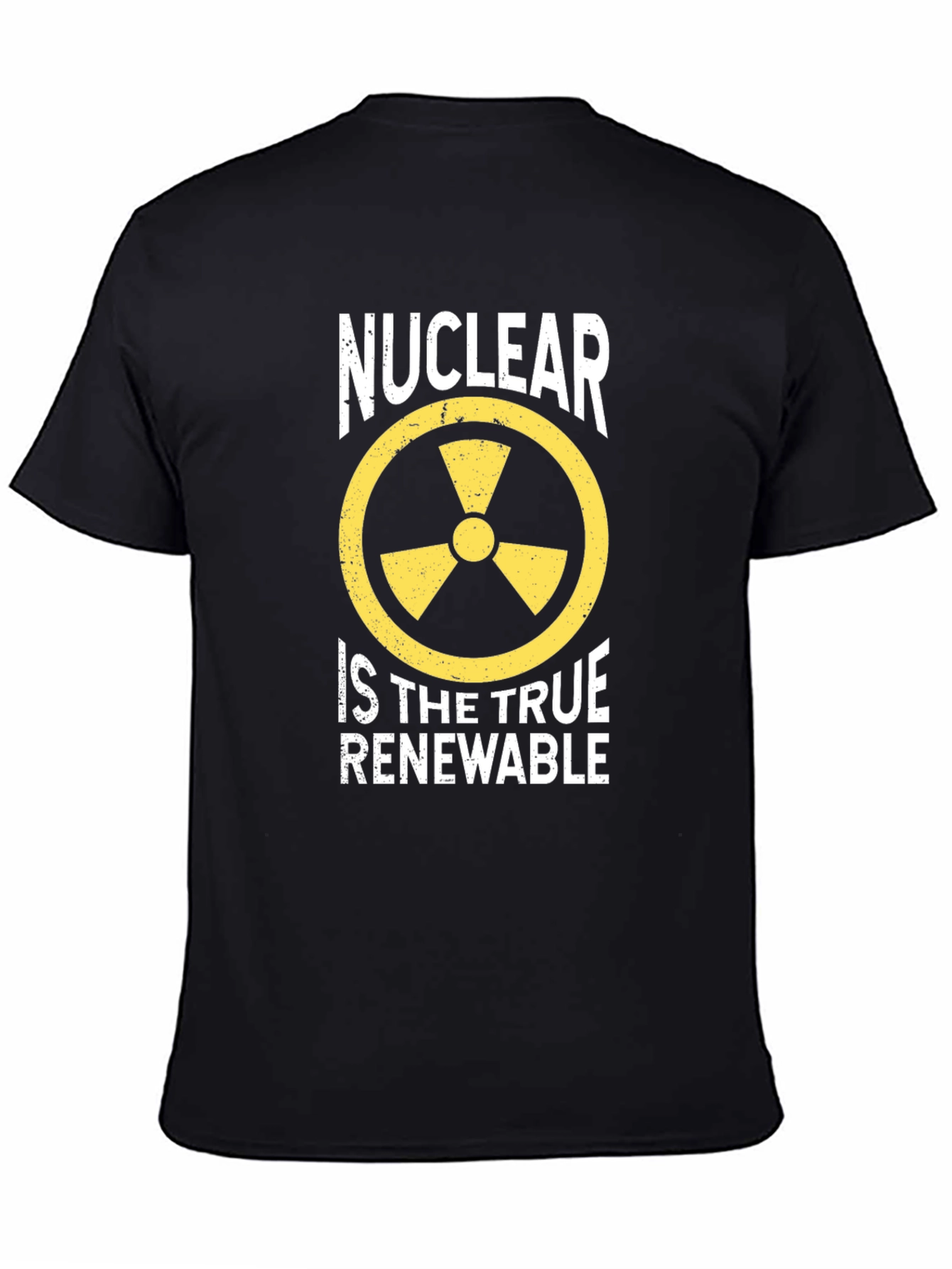 Nuclear is the True Renewable T-Shirt