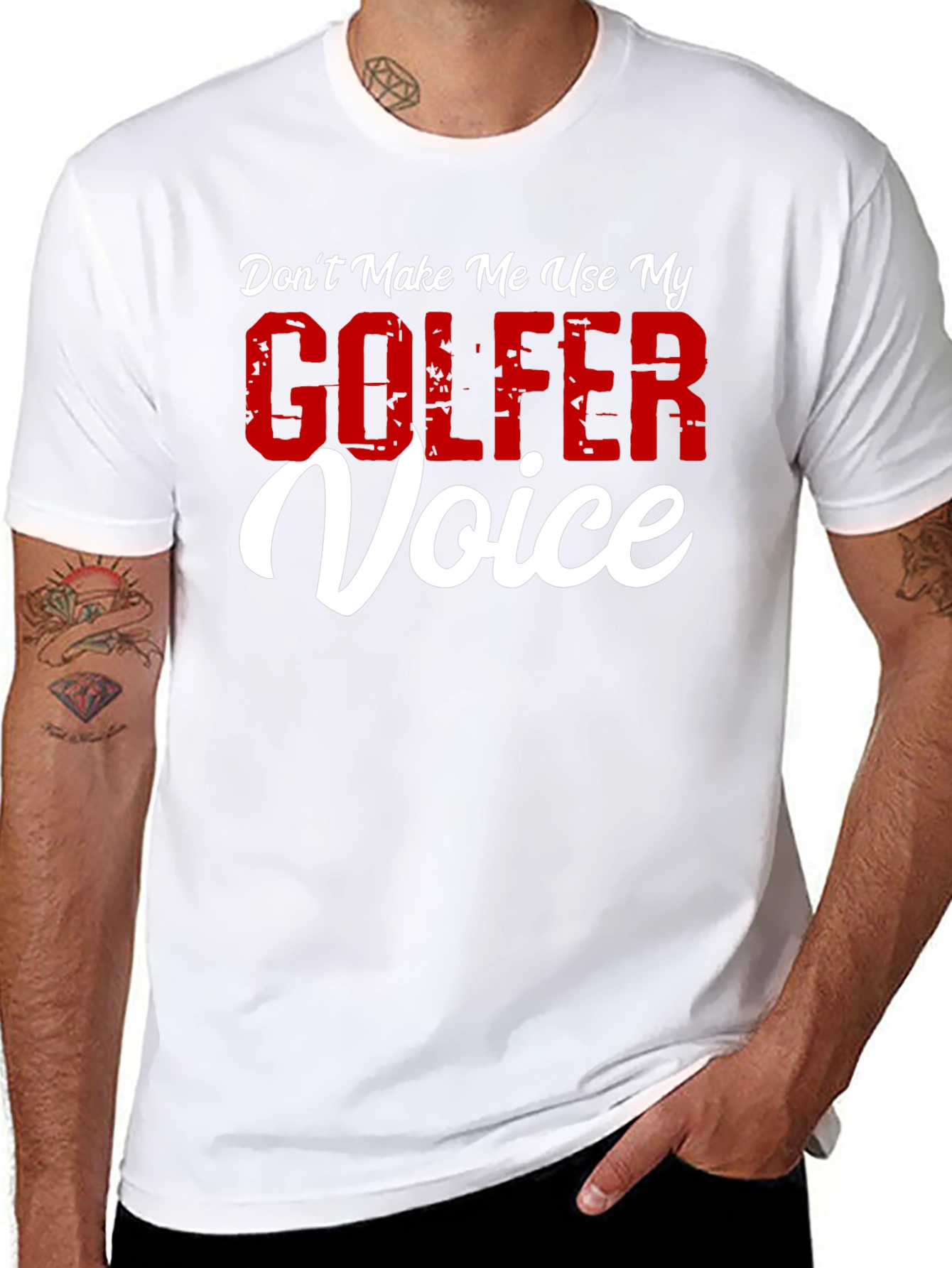 Dont Make Me Use My Golfer Voice T-Shirt