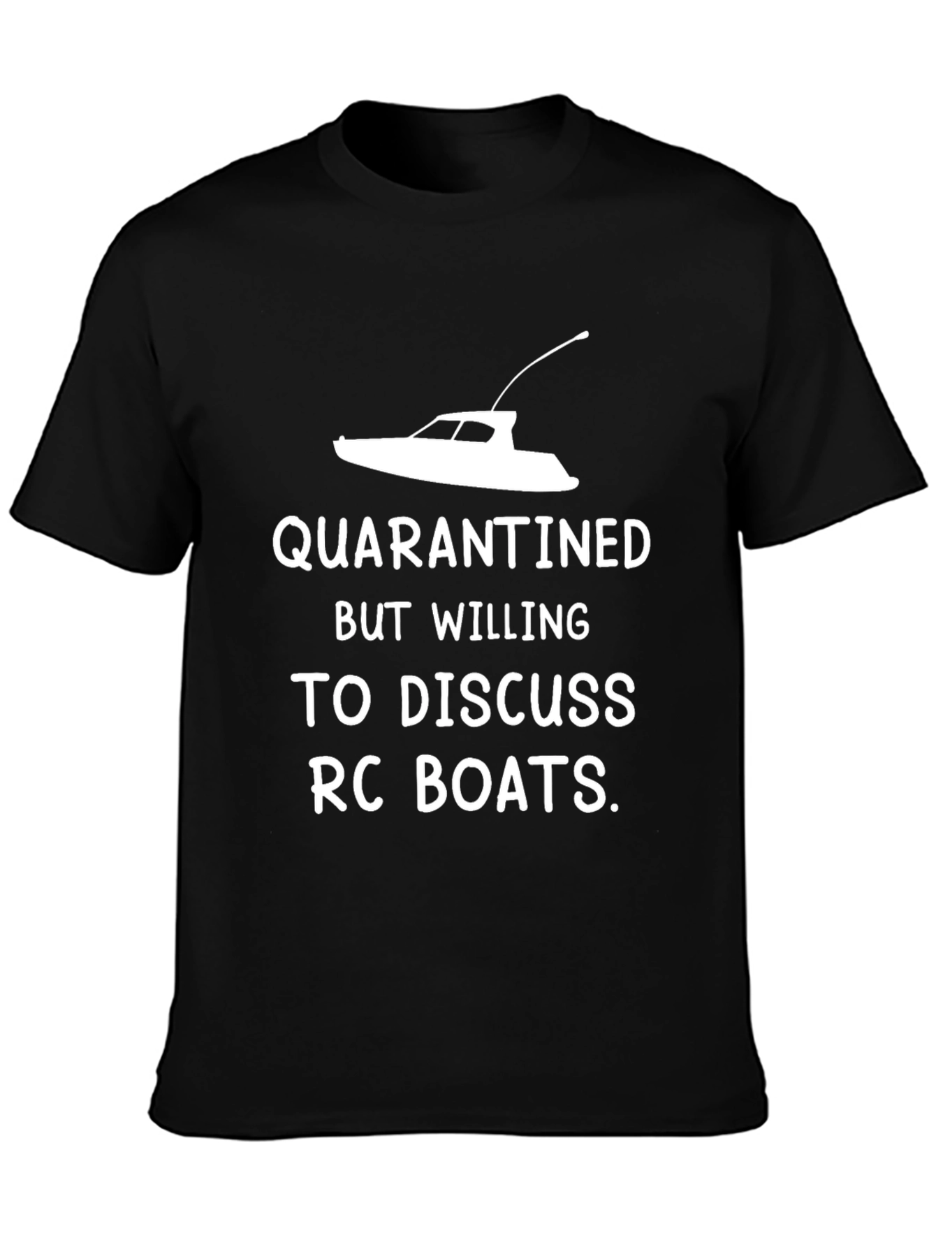 Quarantined RC Boats T-Shirt - Hobbyist Apparel