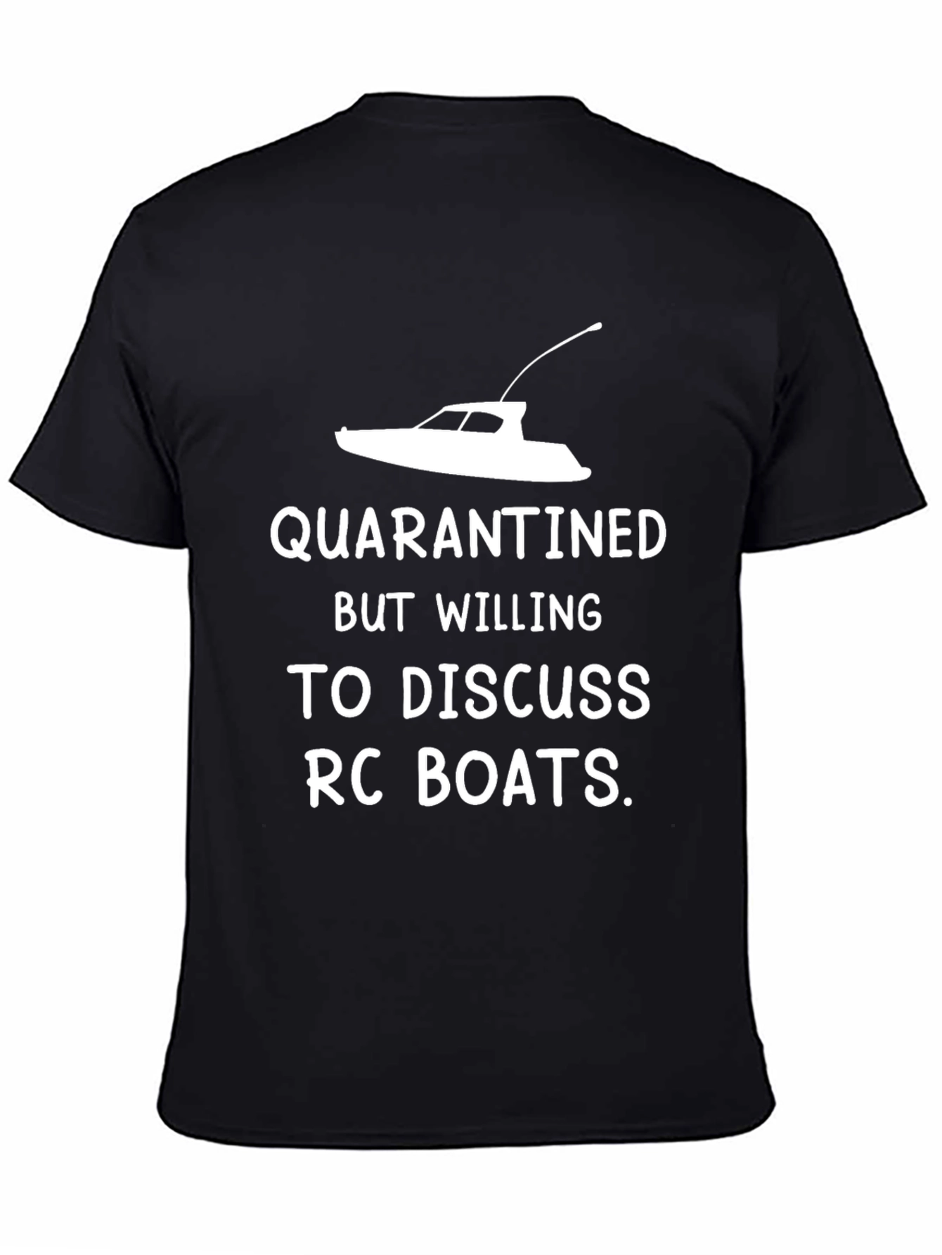 Quarantined RC Boats T-Shirt - Hobbyist Apparel