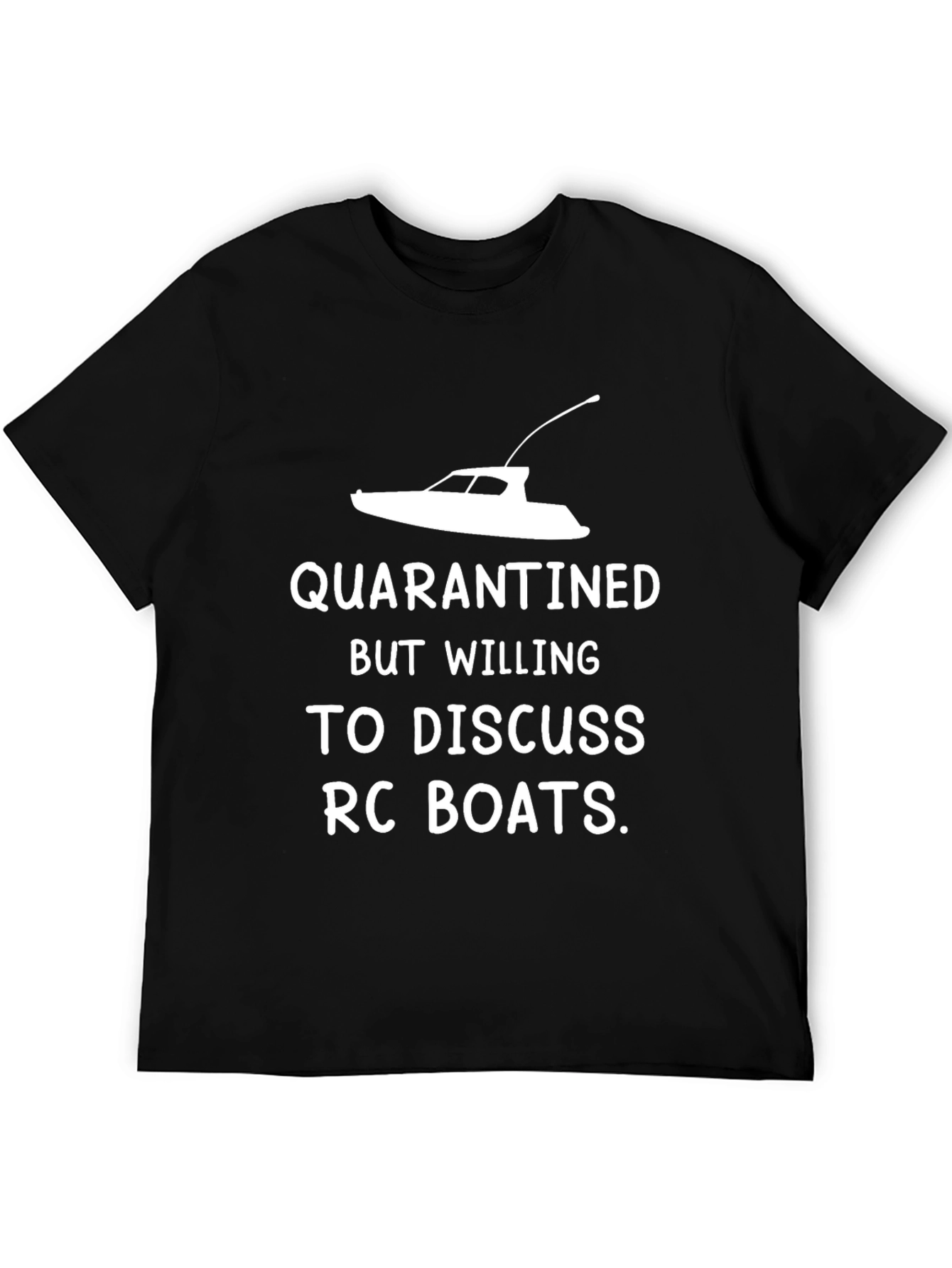Quarantined RC Boats T-Shirt - Hobbyist Apparel