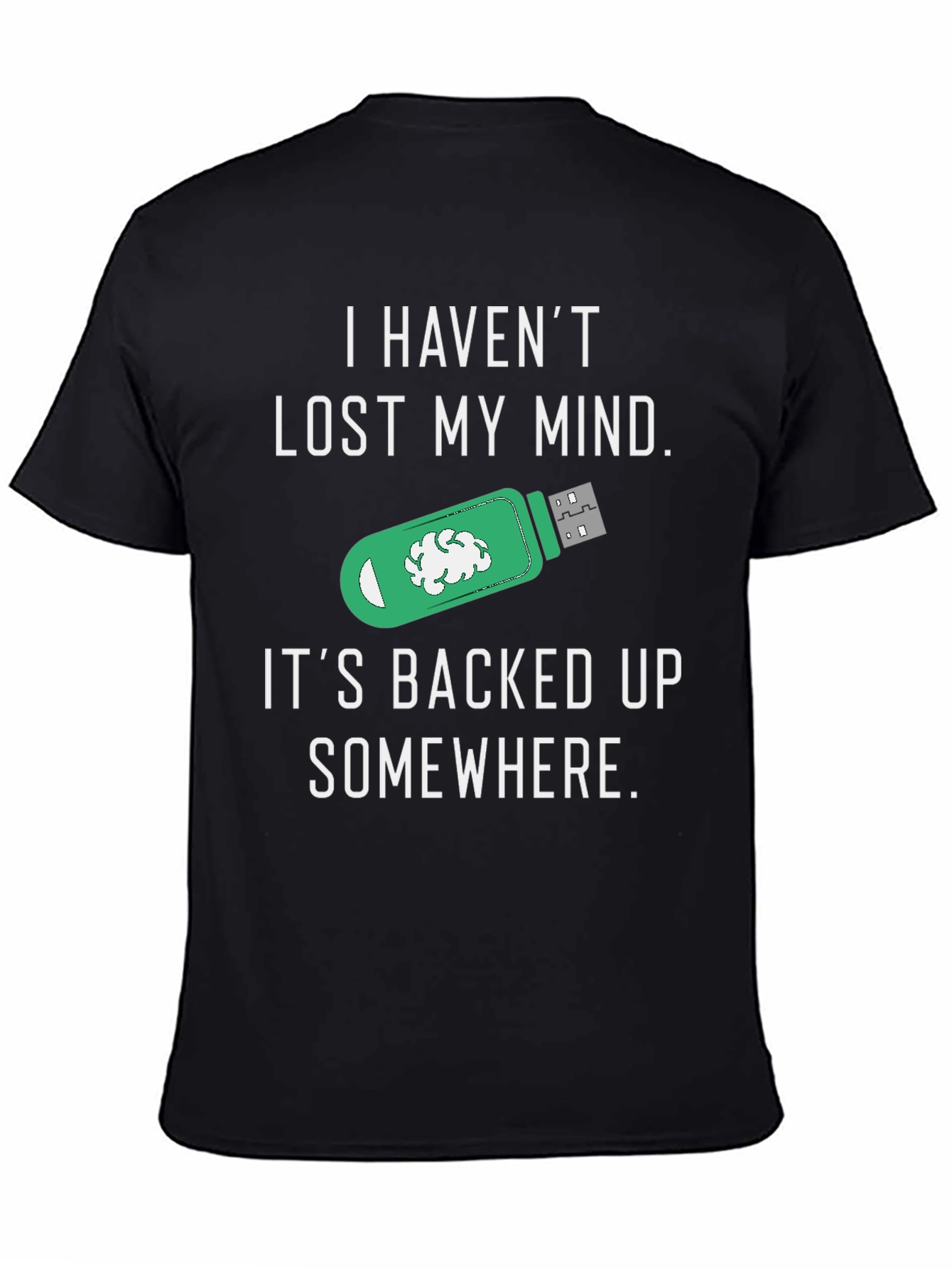 Funny Backed Up Mind T-Shirt