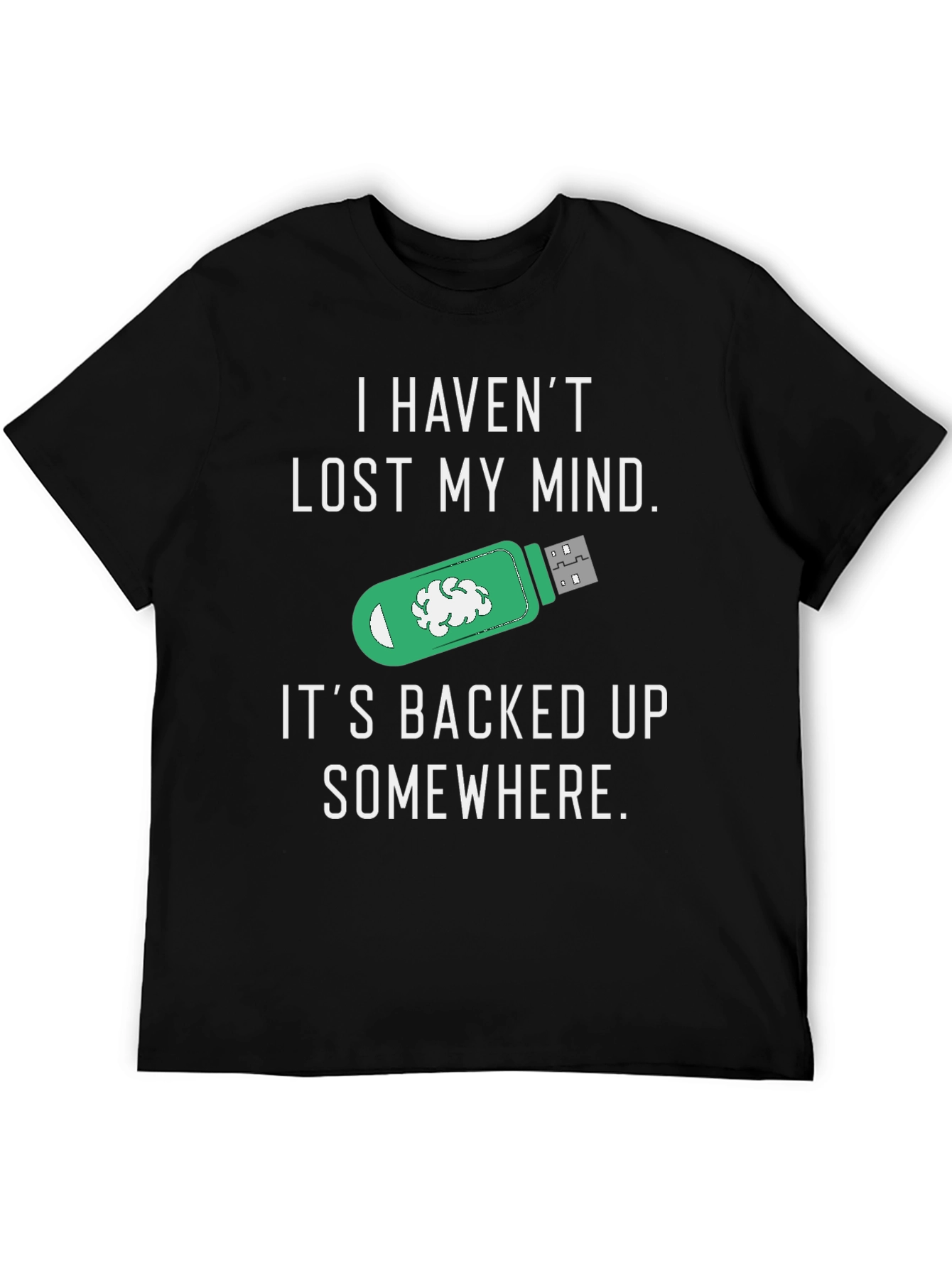 Funny Backed Up Mind T-Shirt