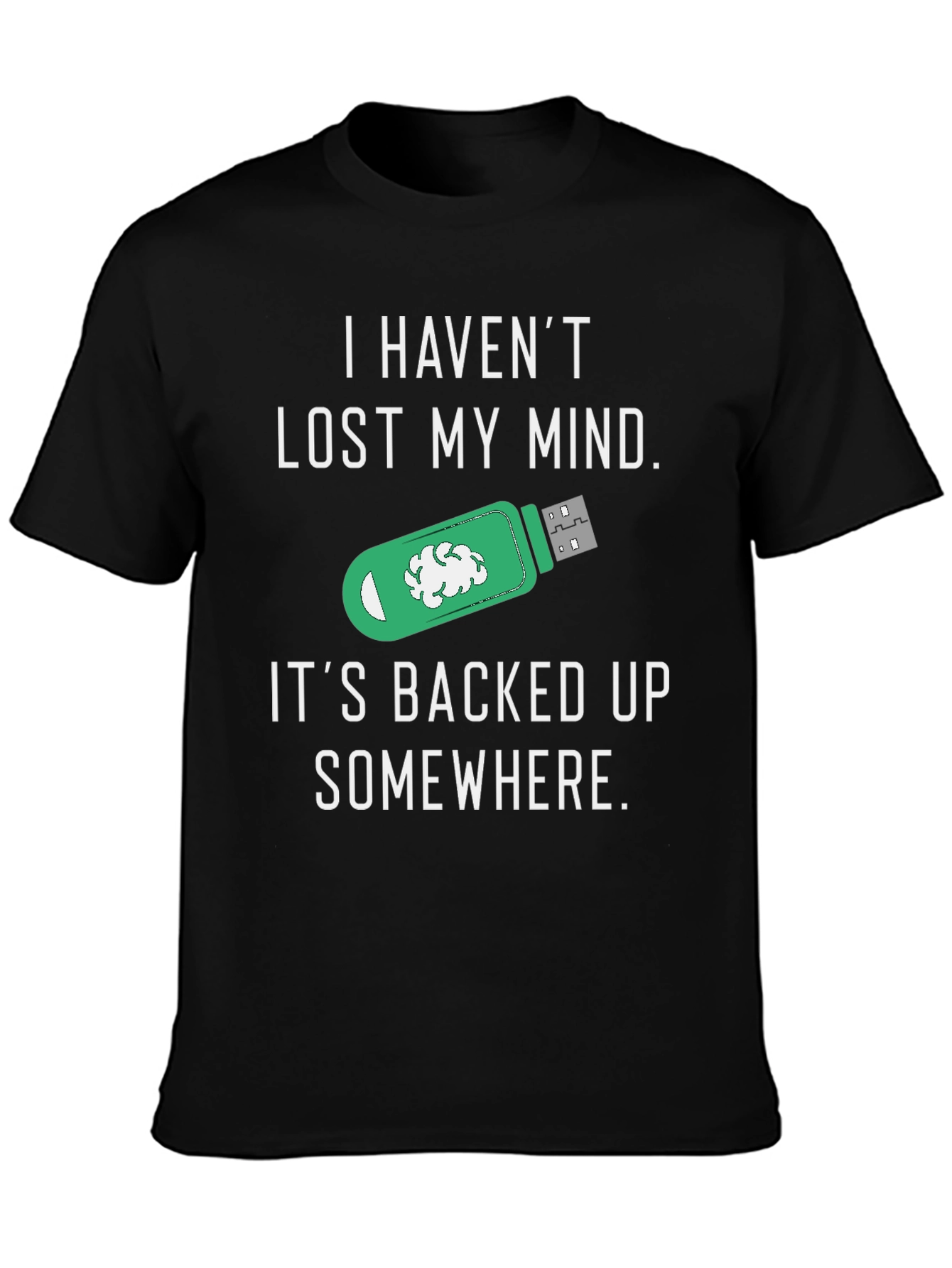 Funny Backed Up Mind T-Shirt
