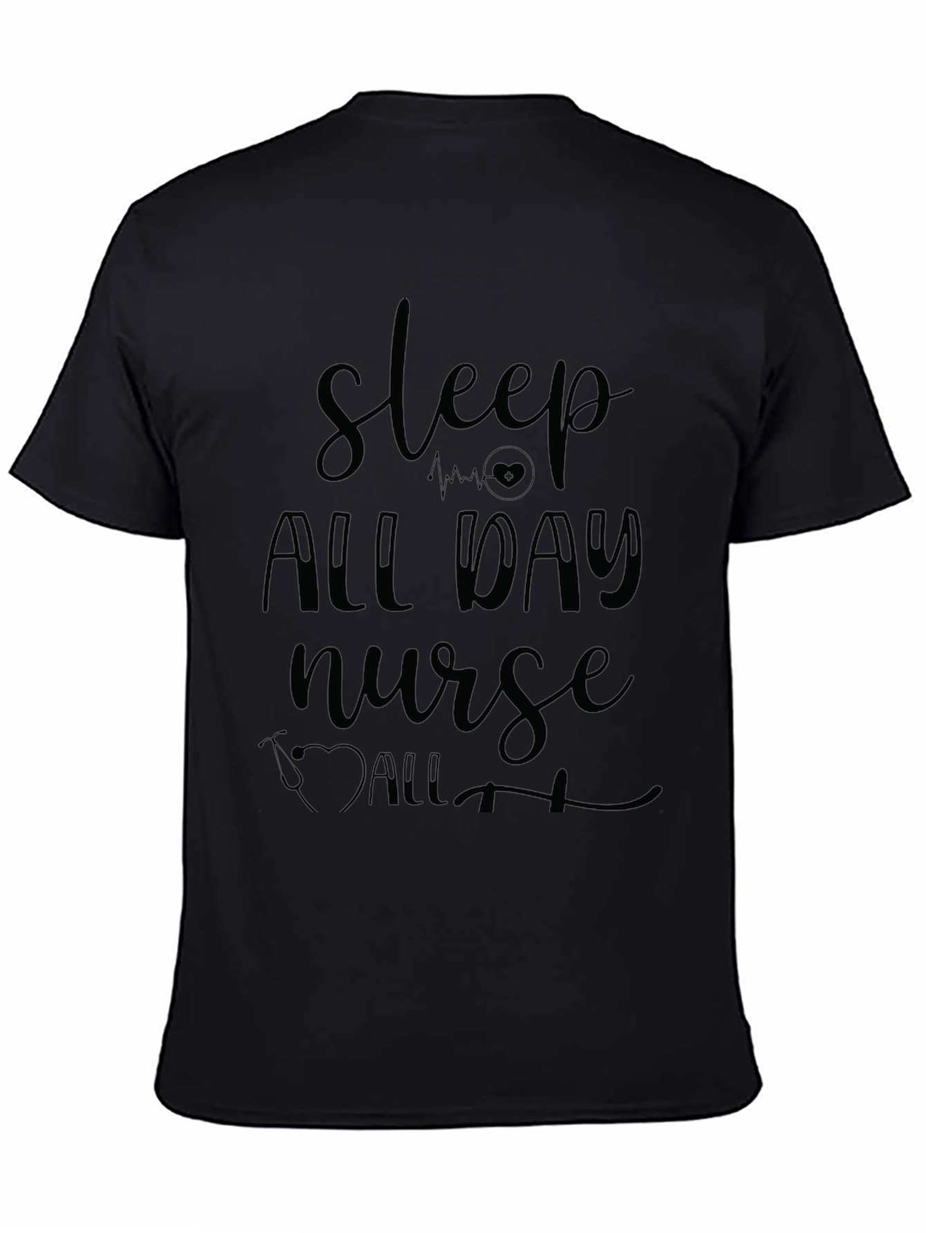 Sleep All Day Nurse Graphic Tee - Black