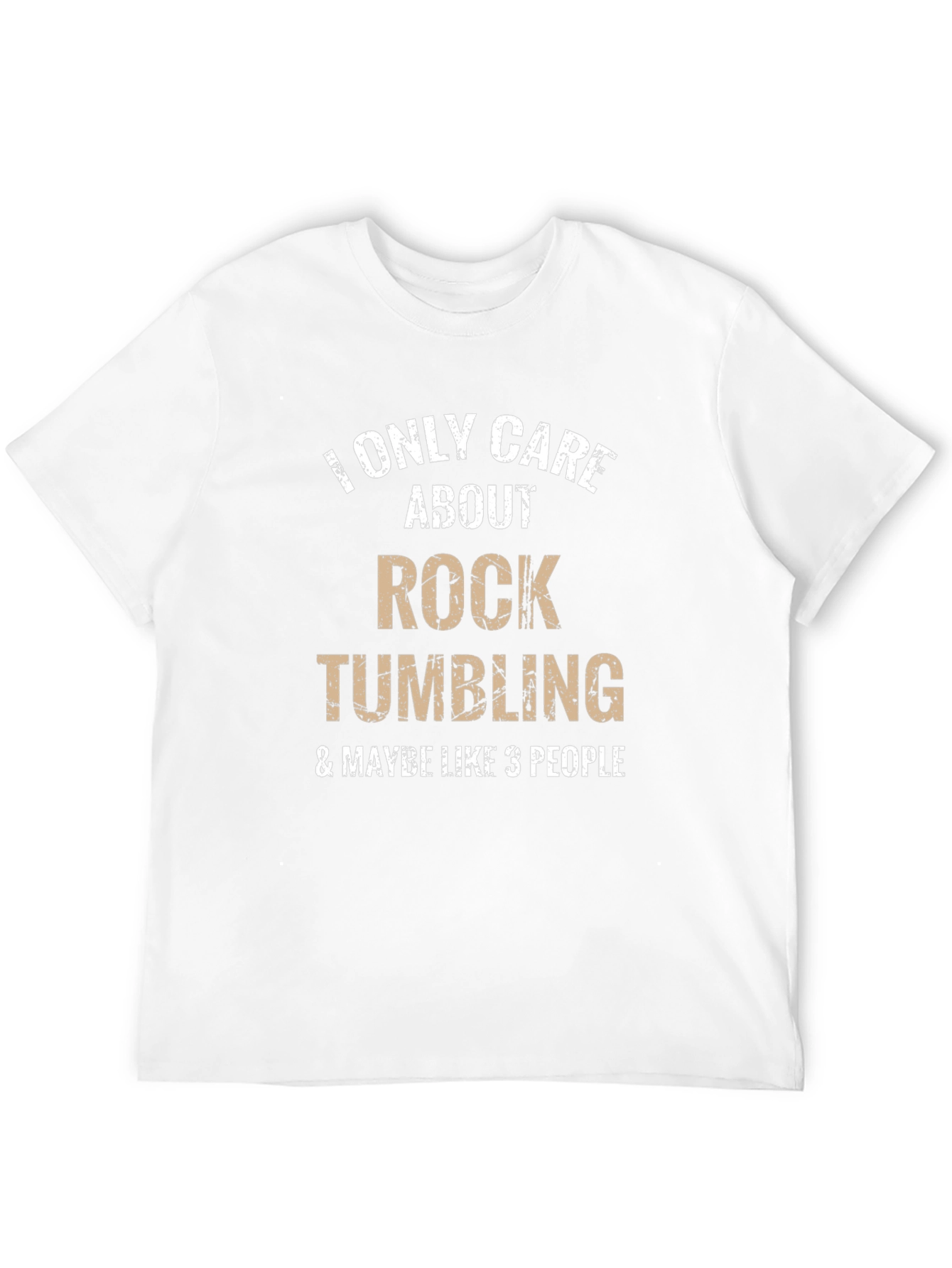 Rock Tumbling T-Shirt - Funny Hobby Tee
