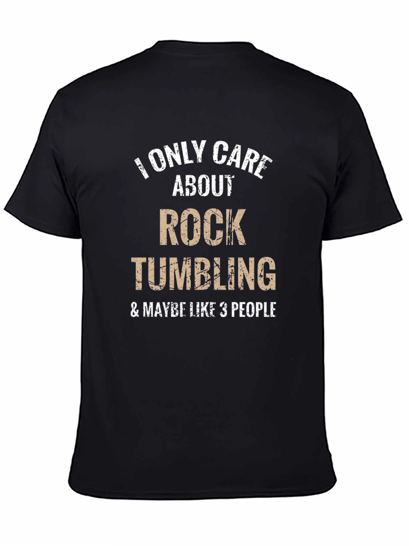 Rock Tumbling T-Shirt - Funny Hobby Tee