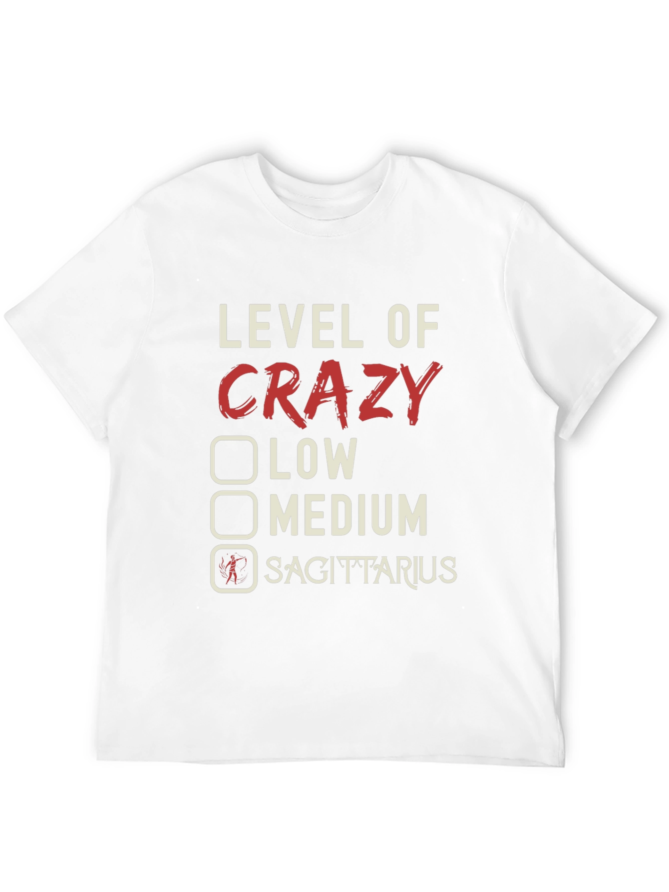 Level of Crazy Sagittarius Zodiac T-Shirt