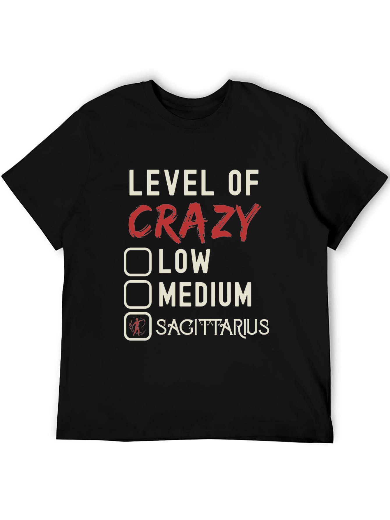 Level of Crazy Sagittarius Zodiac T-Shirt