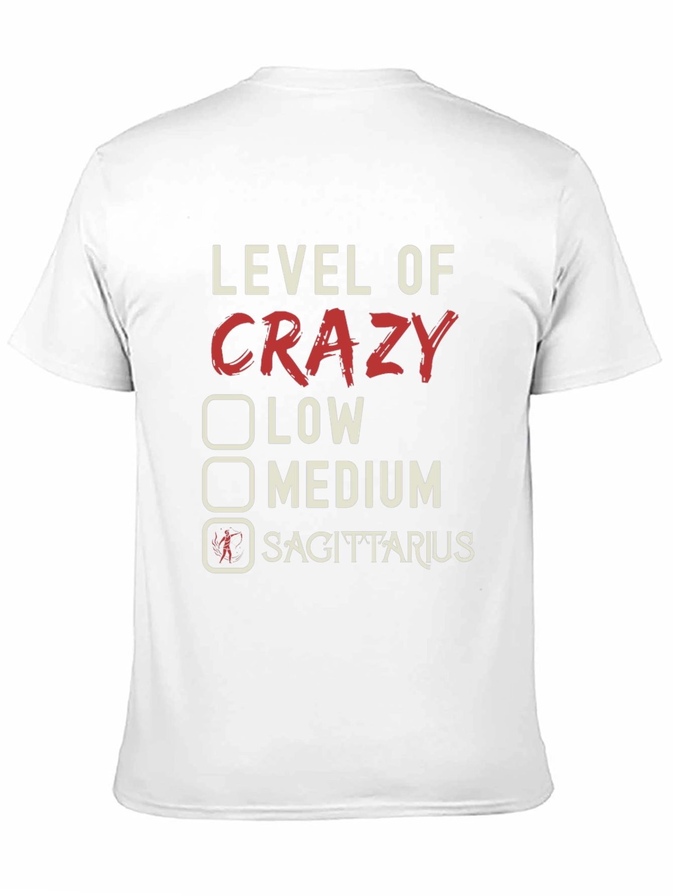 Level of Crazy Sagittarius Zodiac T-Shirt
