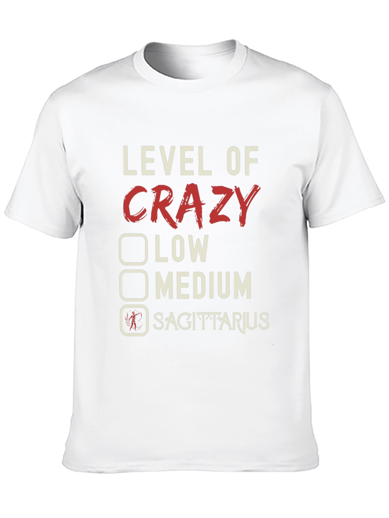 Level of Crazy Sagittarius Zodiac T-Shirt