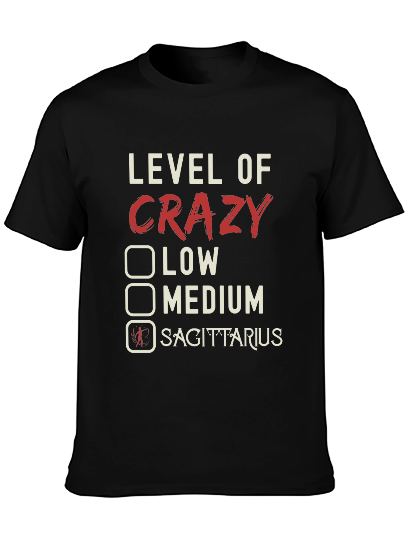 Level of Crazy Sagittarius Zodiac T-Shirt