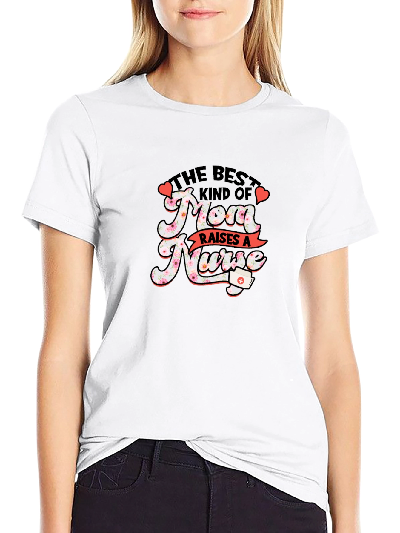 Best Mom Raises A Nurse Graphic T-Shirt