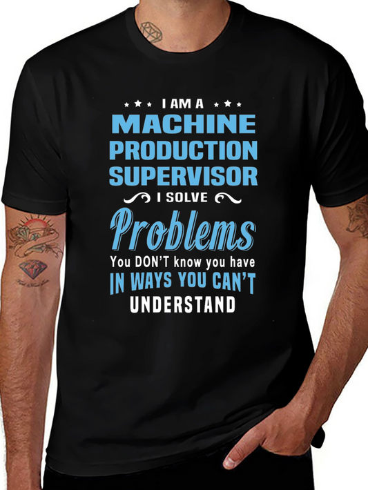 Machine Production Supervisor T-Shirt