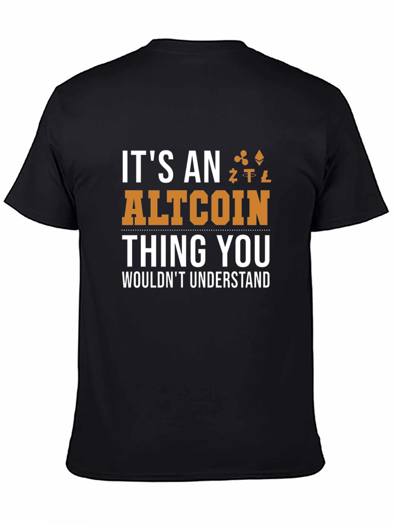 Altcoin Thing You Wouldnt Understand Crypto T-Shirt