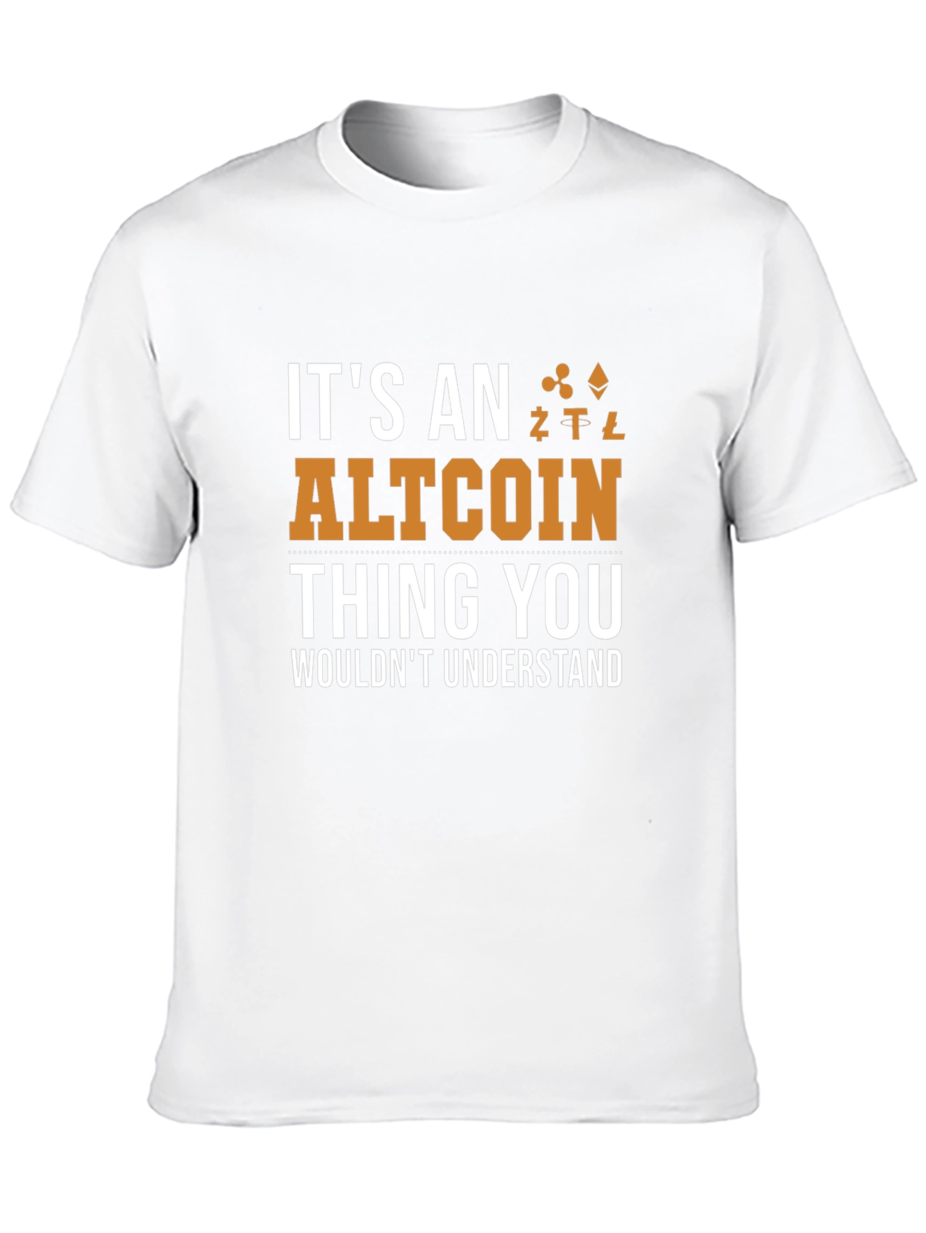 Altcoin Thing You Wouldnt Understand Crypto T-Shirt