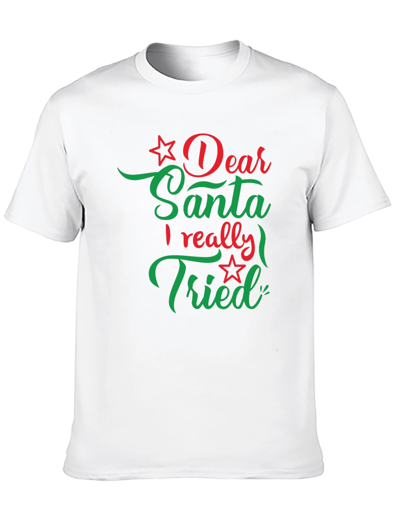 Dear Santa I Really Tried Christmas T-Shirt