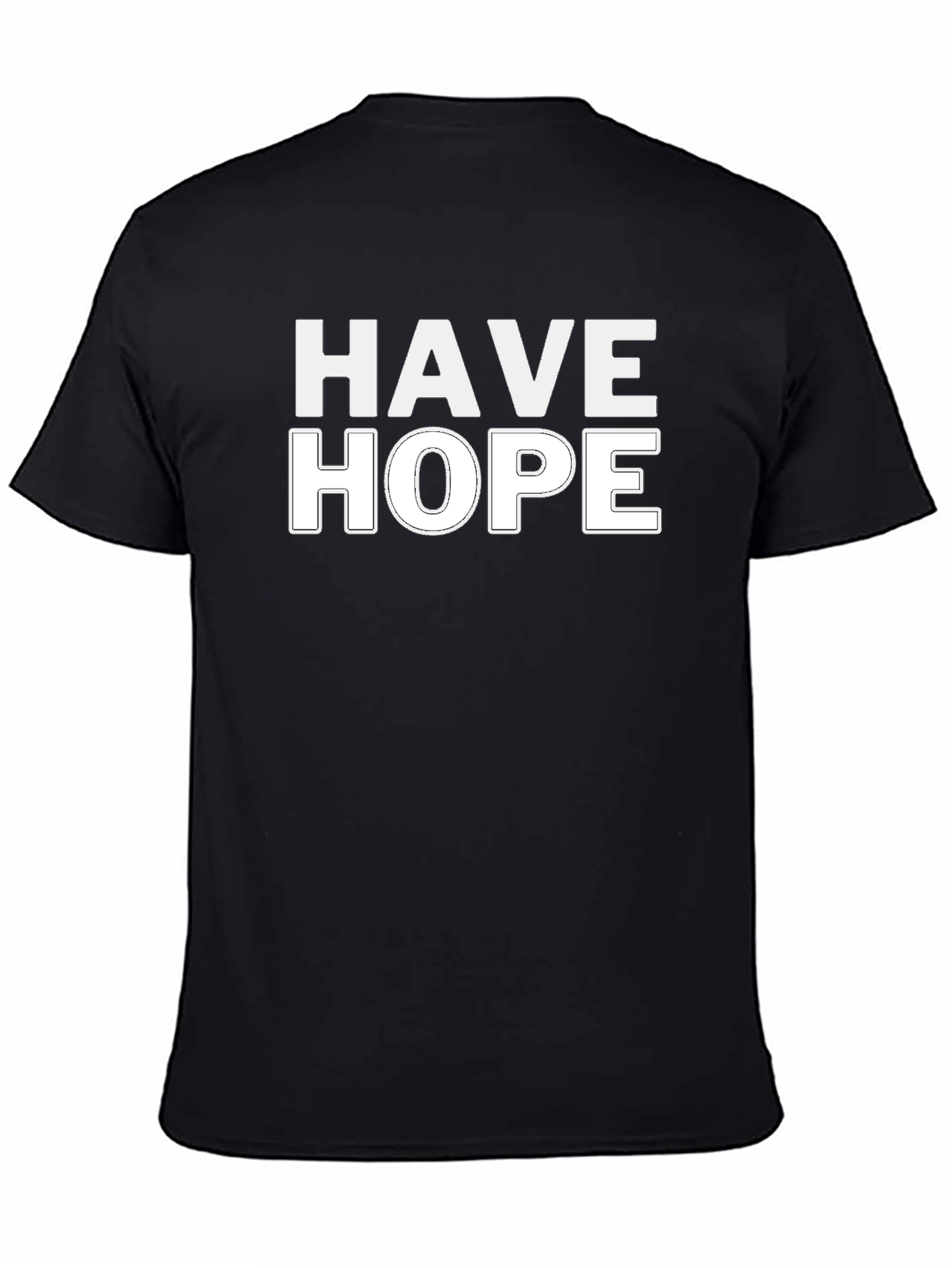 Have Hope T-Shirt - Positive Message Tee