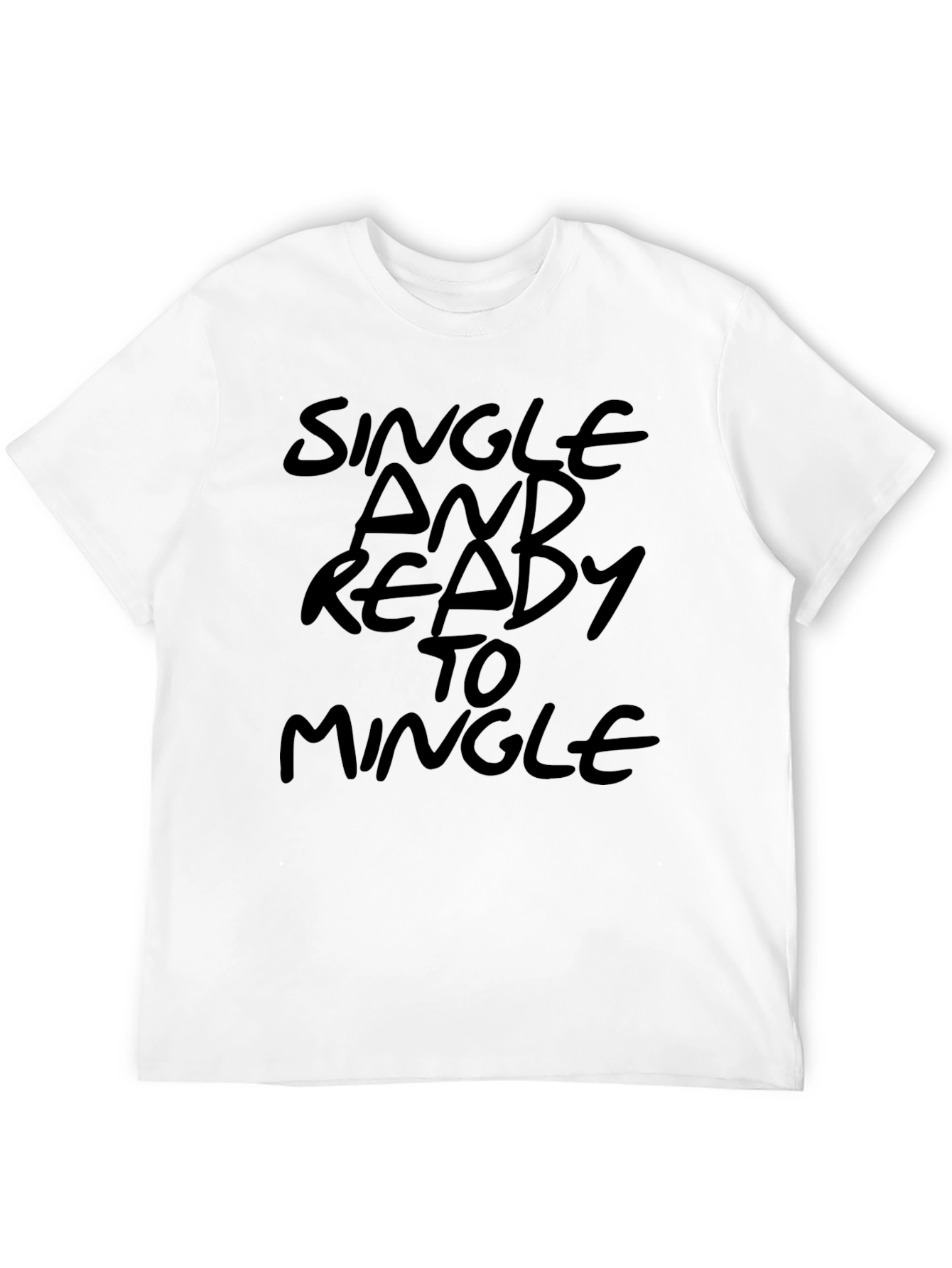 Single and Ready to Mingle Mens Black T-Shirt