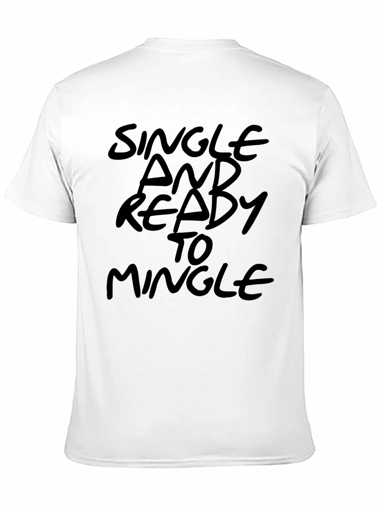 Single and Ready to Mingle Mens Black T-Shirt