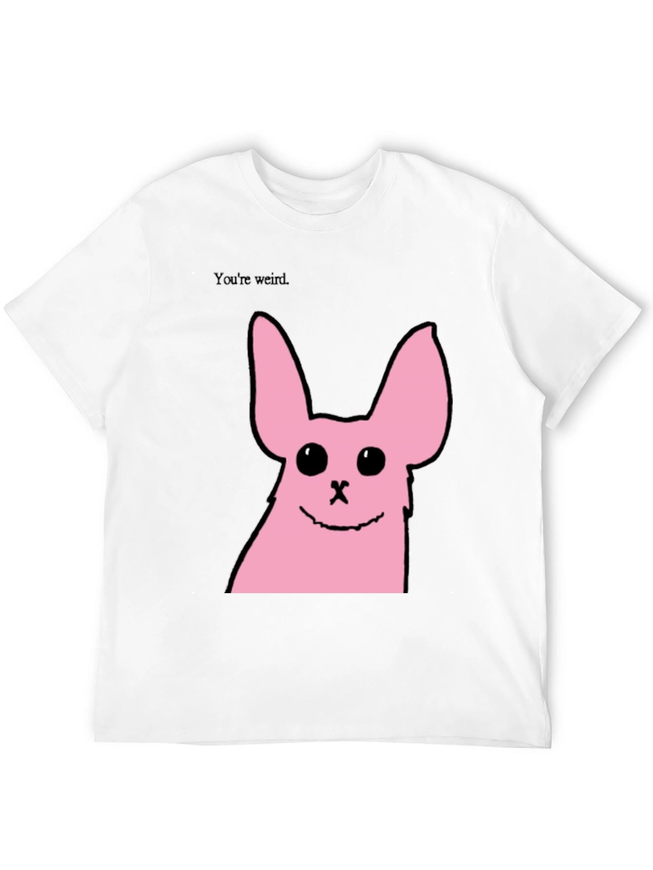 Funny Pink Bunny Graphic Tee - Youre Weird