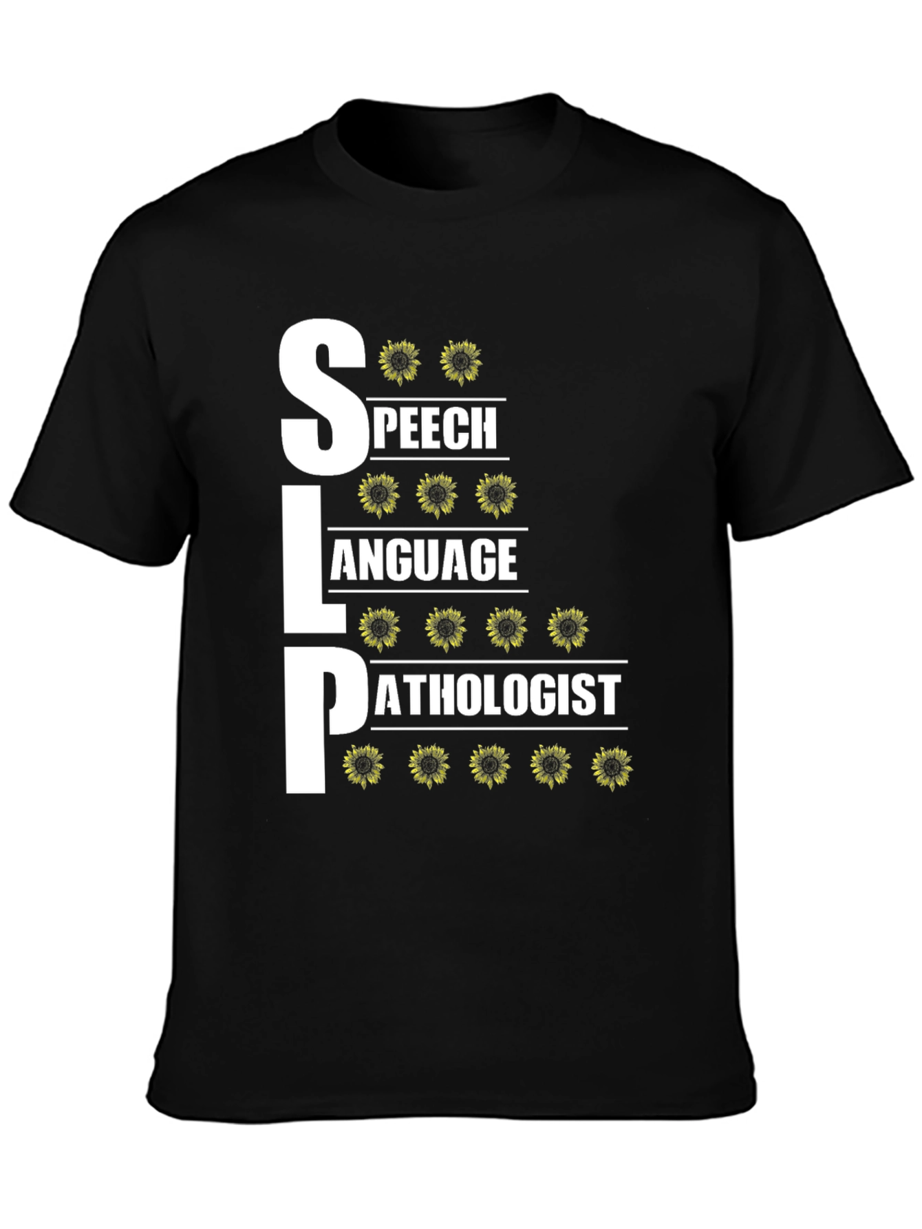 SLP Speech Language Pathologist Sunflower T-Shirt
