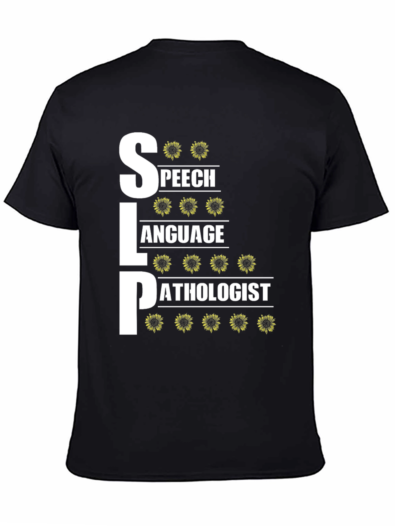 SLP Speech Language Pathologist Sunflower T-Shirt