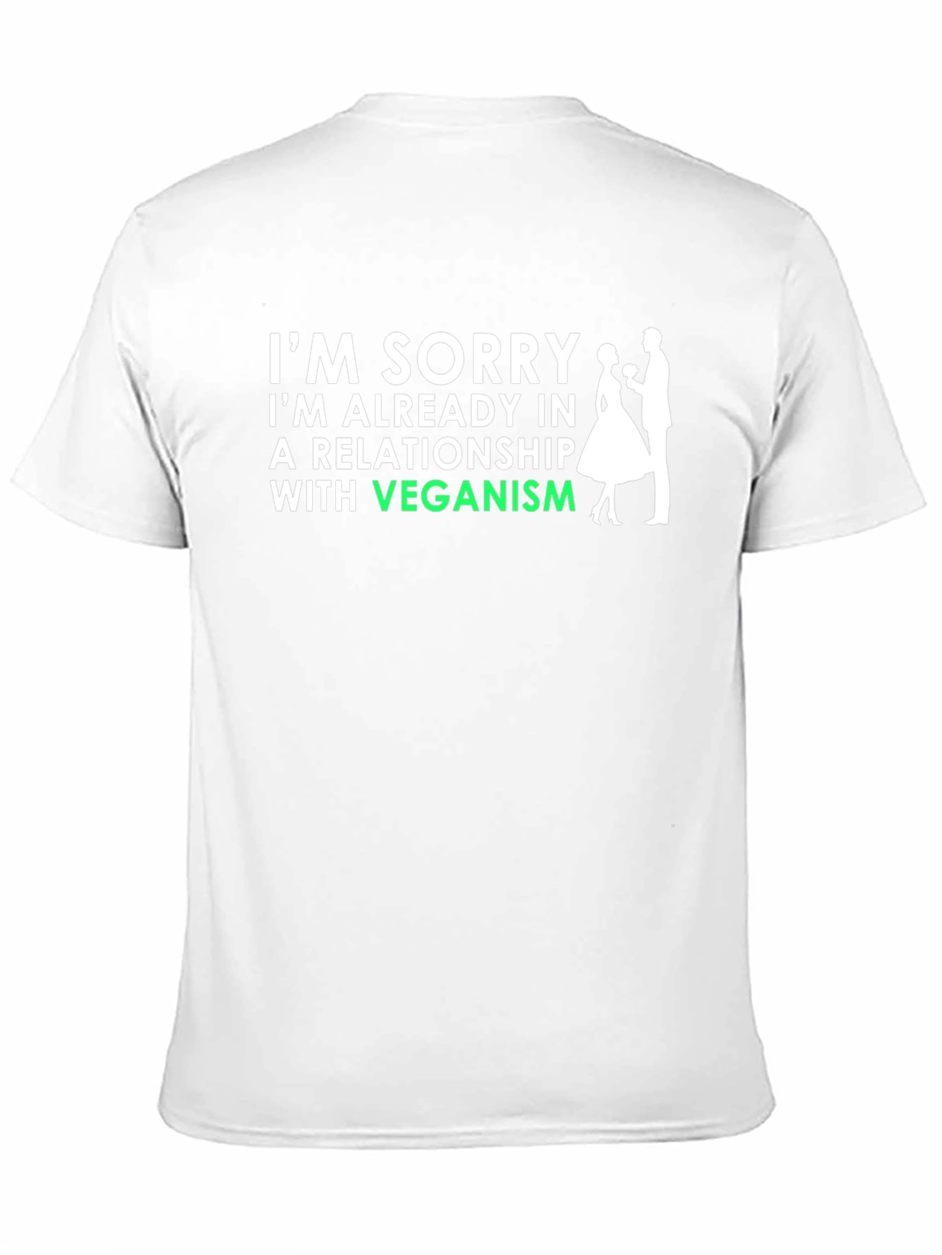 Vegan Relationship T-Shirt - Sorry Im Already Taken!