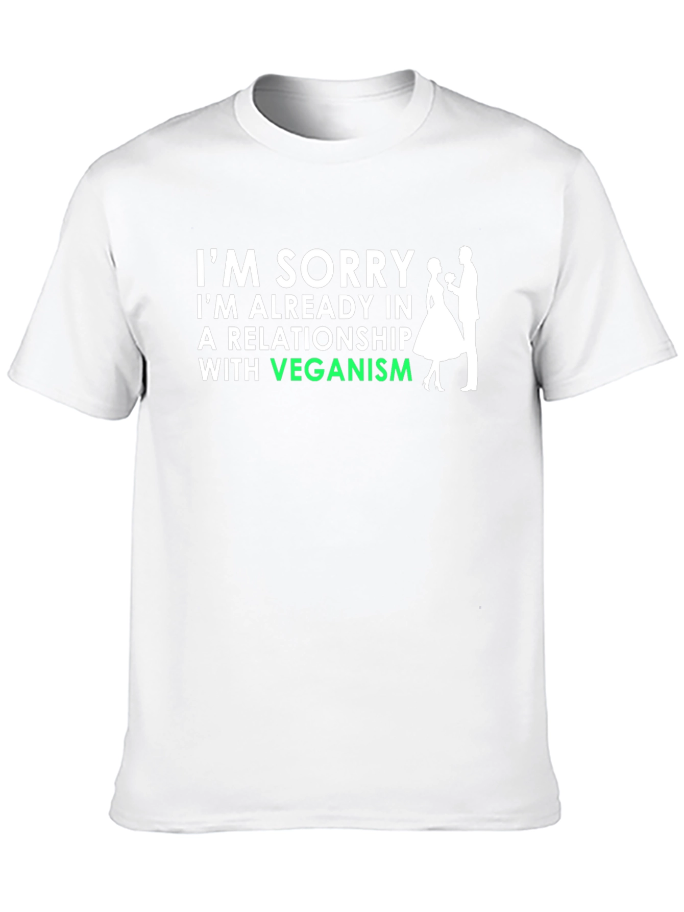 Vegan Relationship T-Shirt - Sorry Im Already Taken!