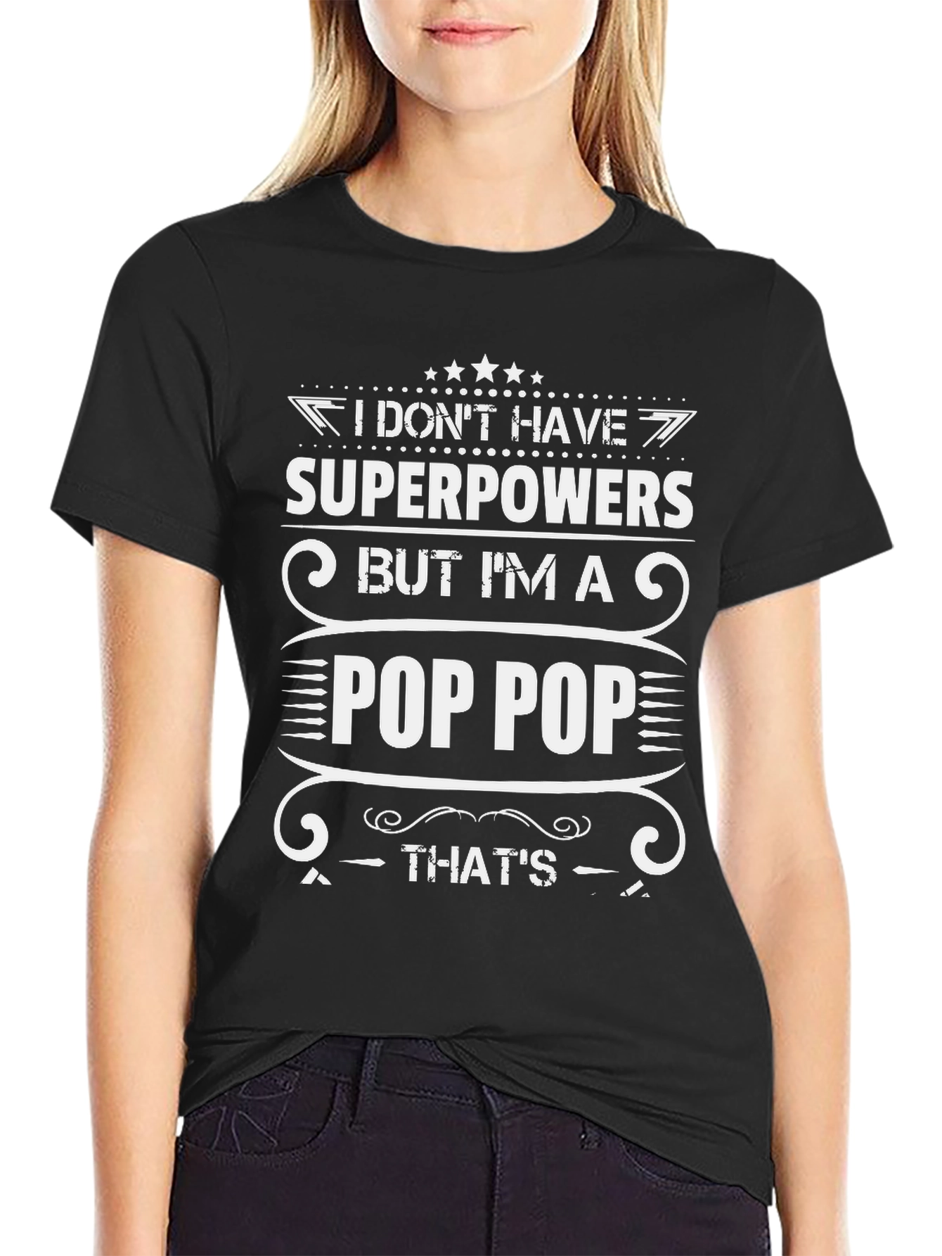 I Dont Have Superpowers Pop Pop T-Shirt