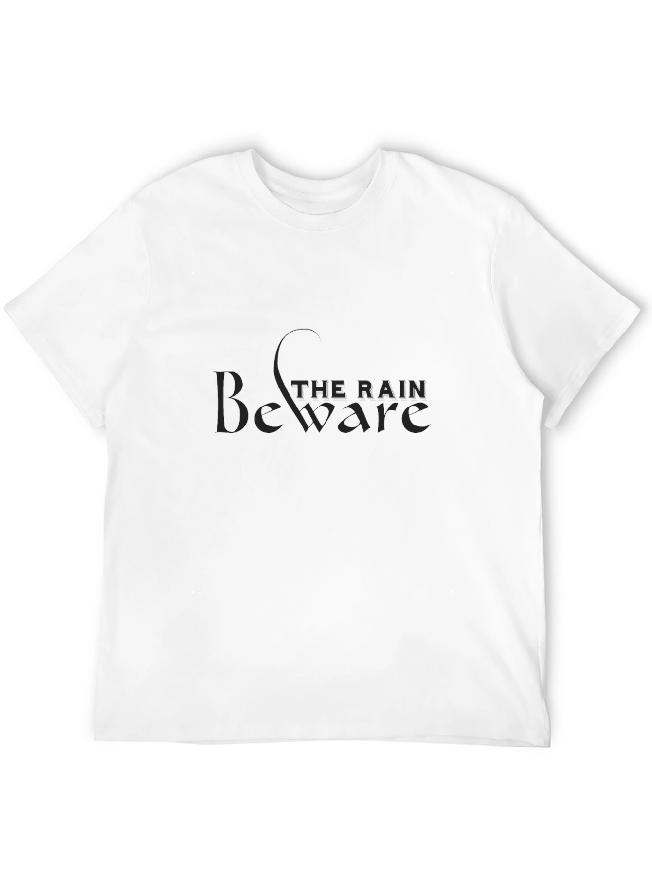 Beware The Rain Black T-Shirt - Stylish Graphic Tee