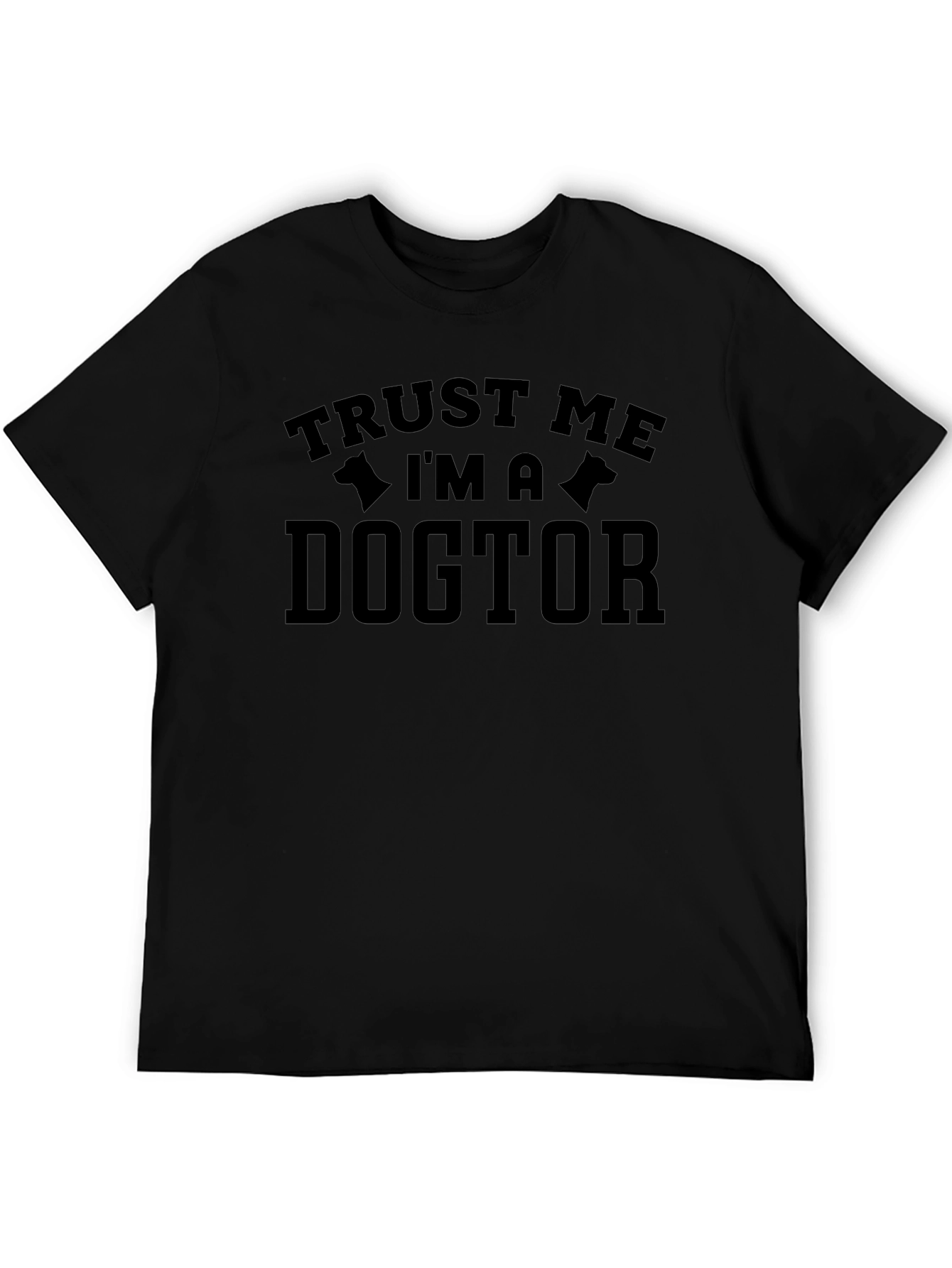Trust Me Im A Dogtor Graphic Tee