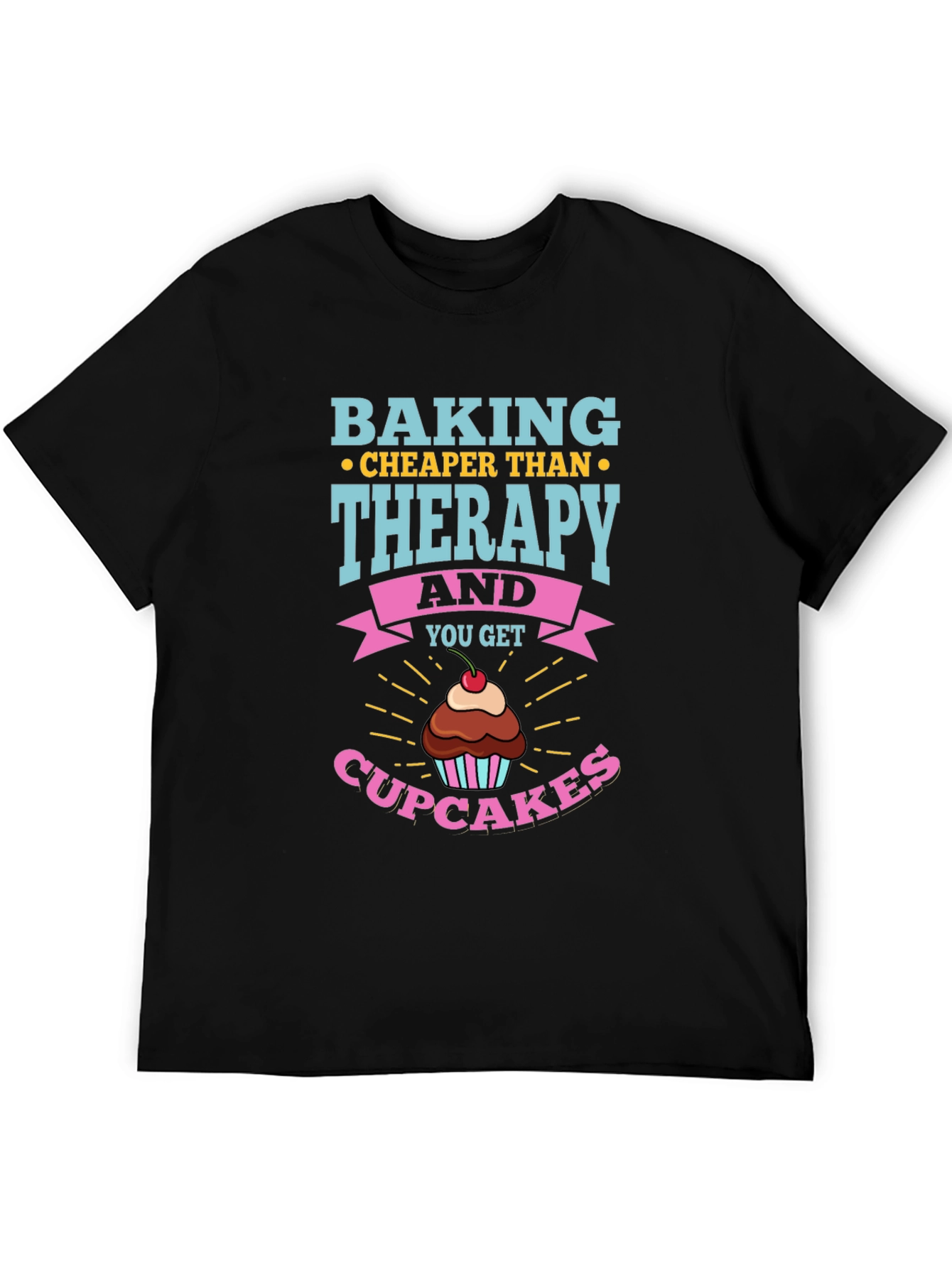 Baking Cheaper Than Therapy T-Shirt
