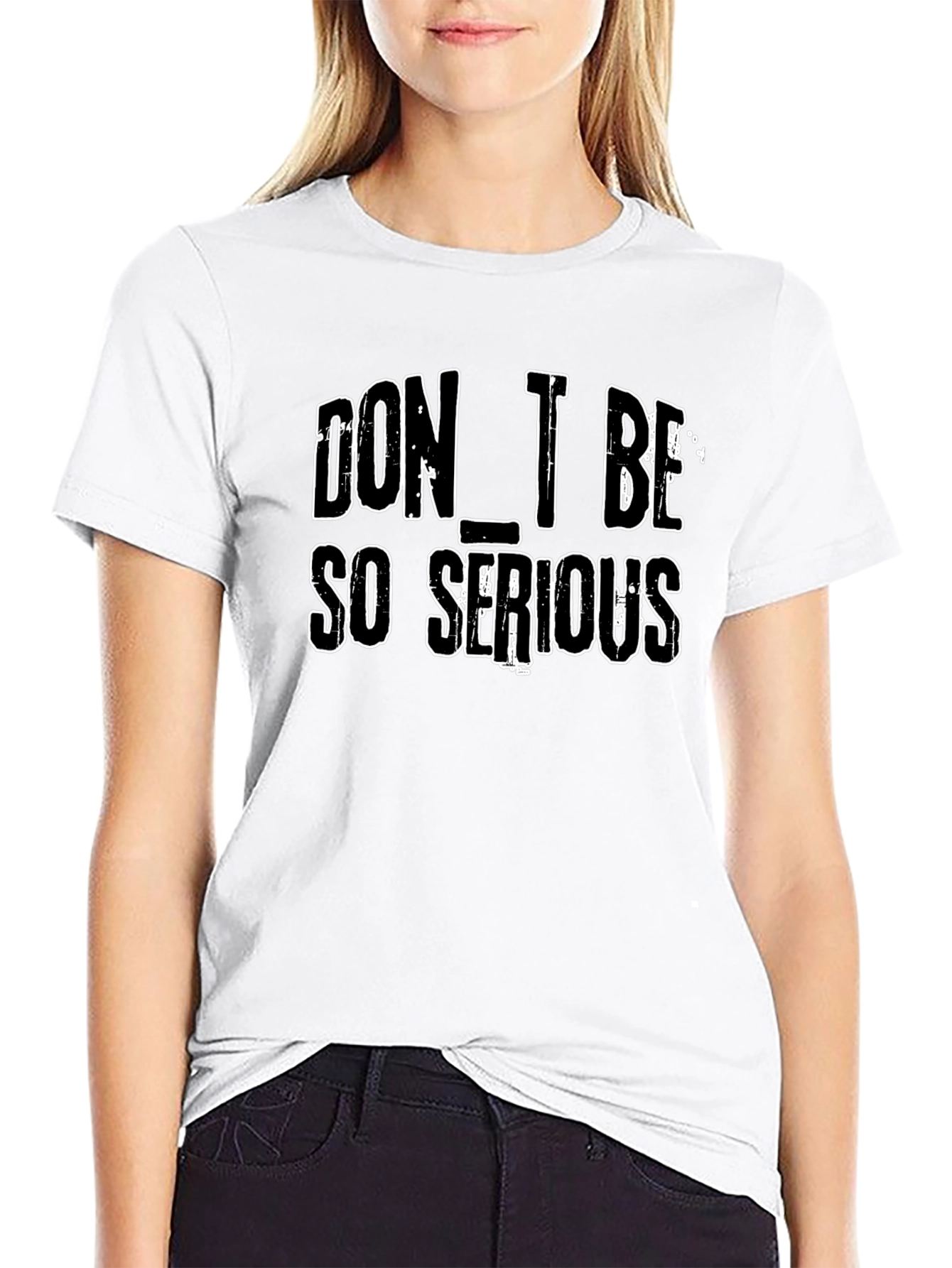 Dont Be So Serious Graphic Tee