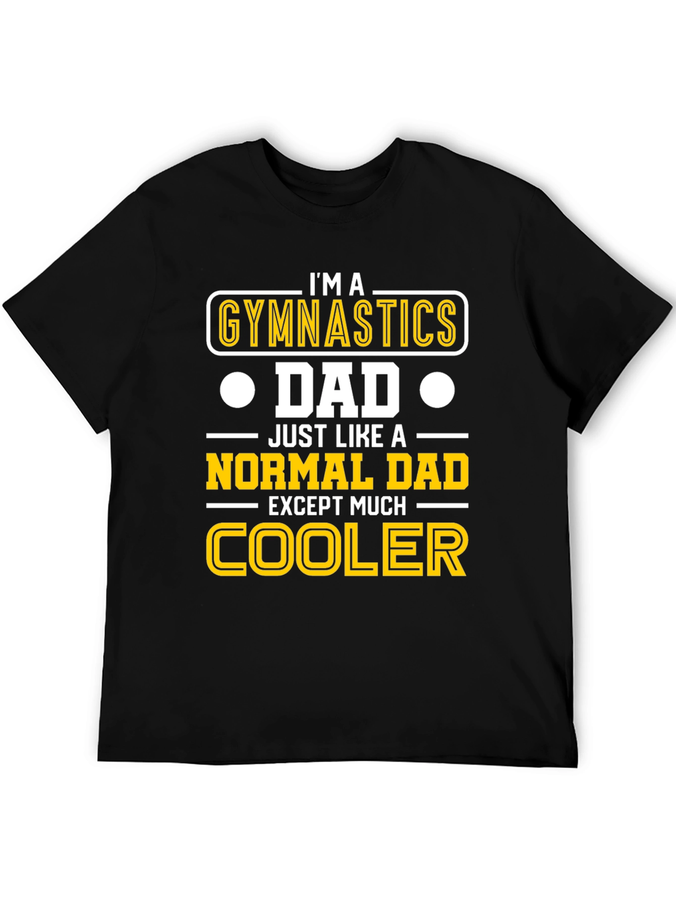 Gymnastics Dad T-Shirt - Cool Dad Edition!