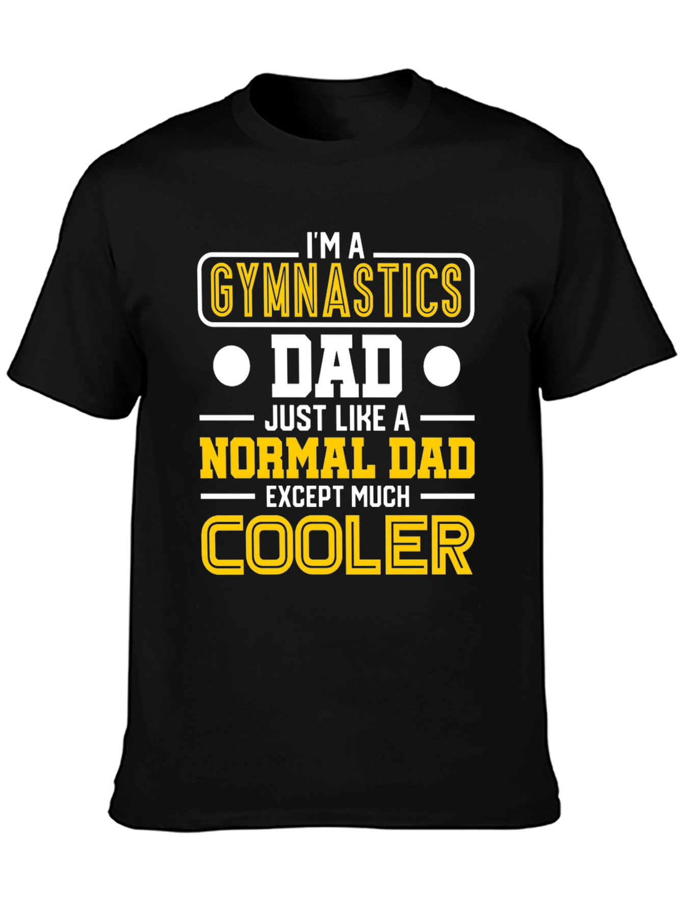 Gymnastics Dad T-Shirt - Cool Dad Edition!