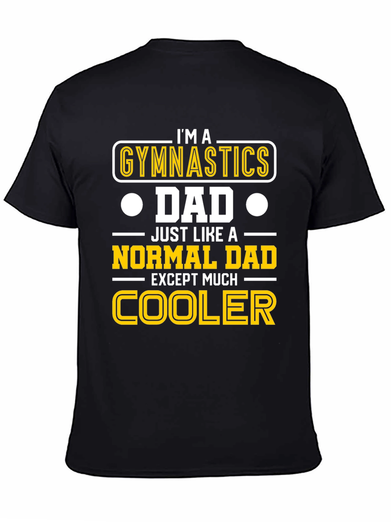 Gymnastics Dad T-Shirt - Cool Dad Edition!