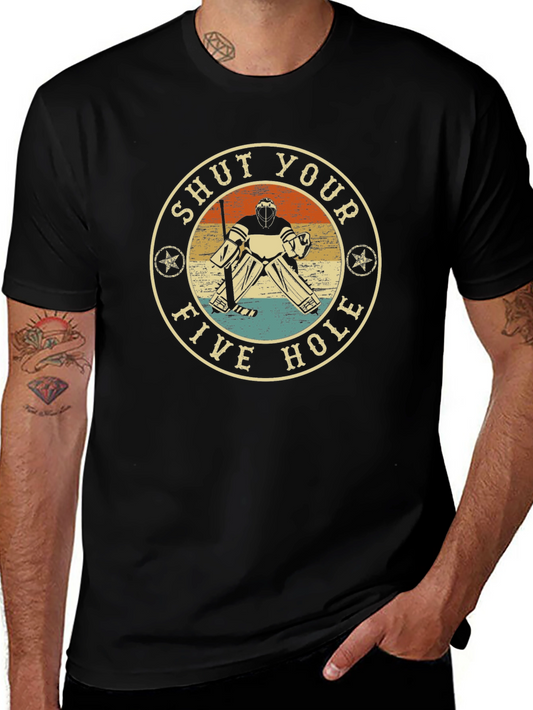 Shut Your Five Hole Hockey Goalie Graphic T-Shirt