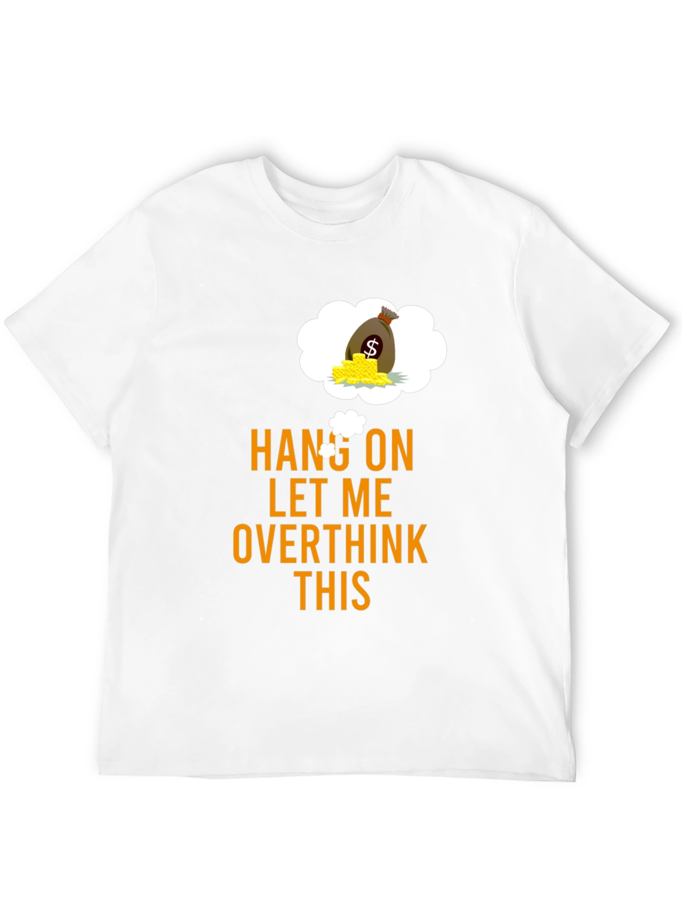 Hang On Overthink Funny Graphic Tee